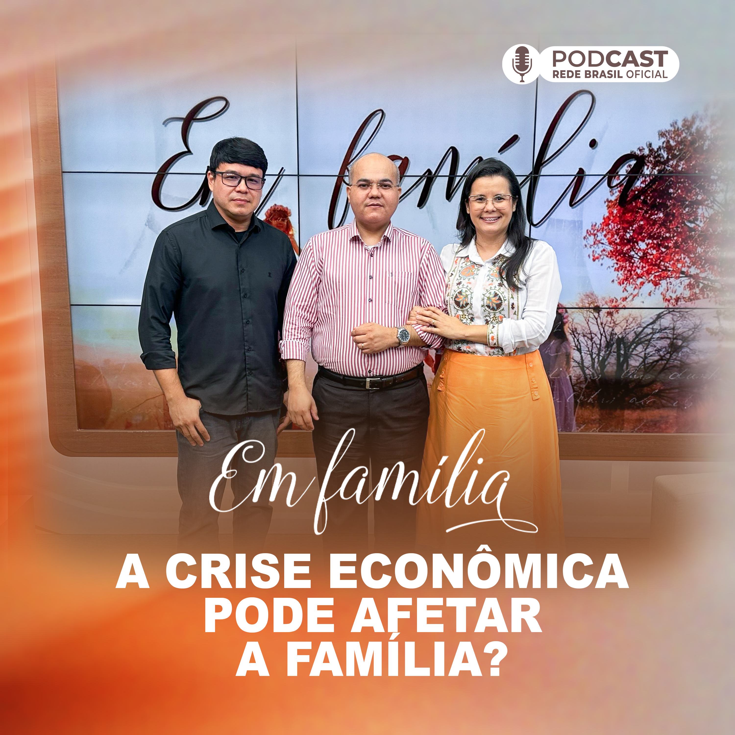 A CRISE ECONÔMICA PODE AFETAR A FAMÍLIA? | EM FAMÍLIA episode artwork