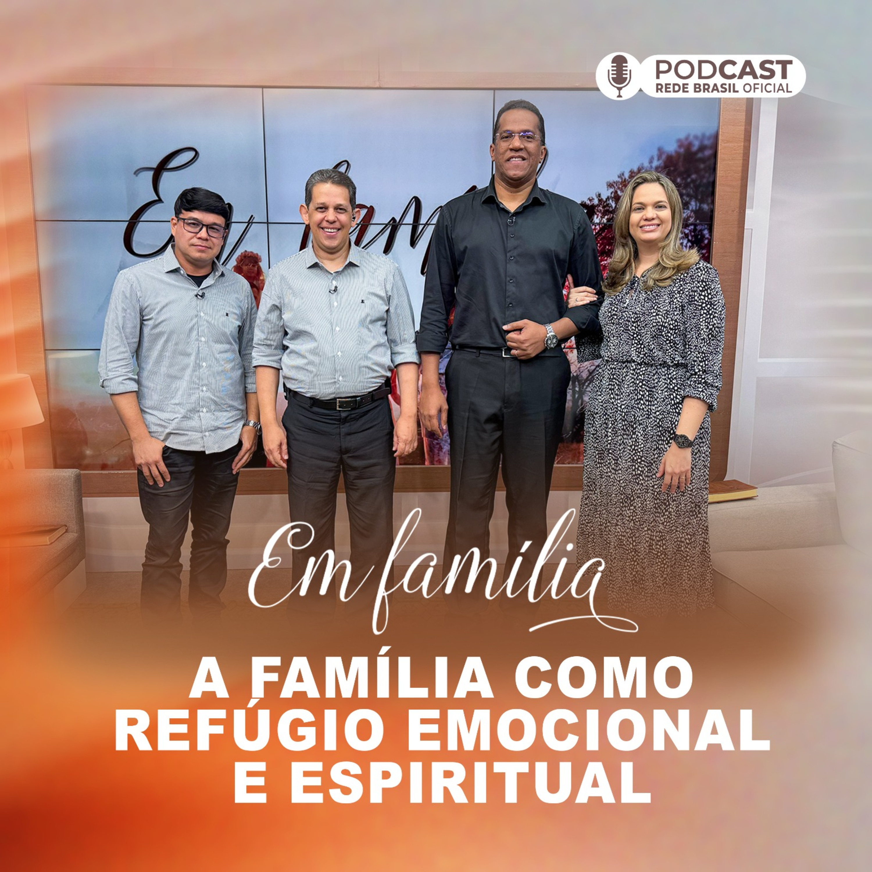 A FAMÍLIA COMO REFÚGIO EMOCIONAL E ESPIRITUAL | EM FAMÍLIA episode artwork