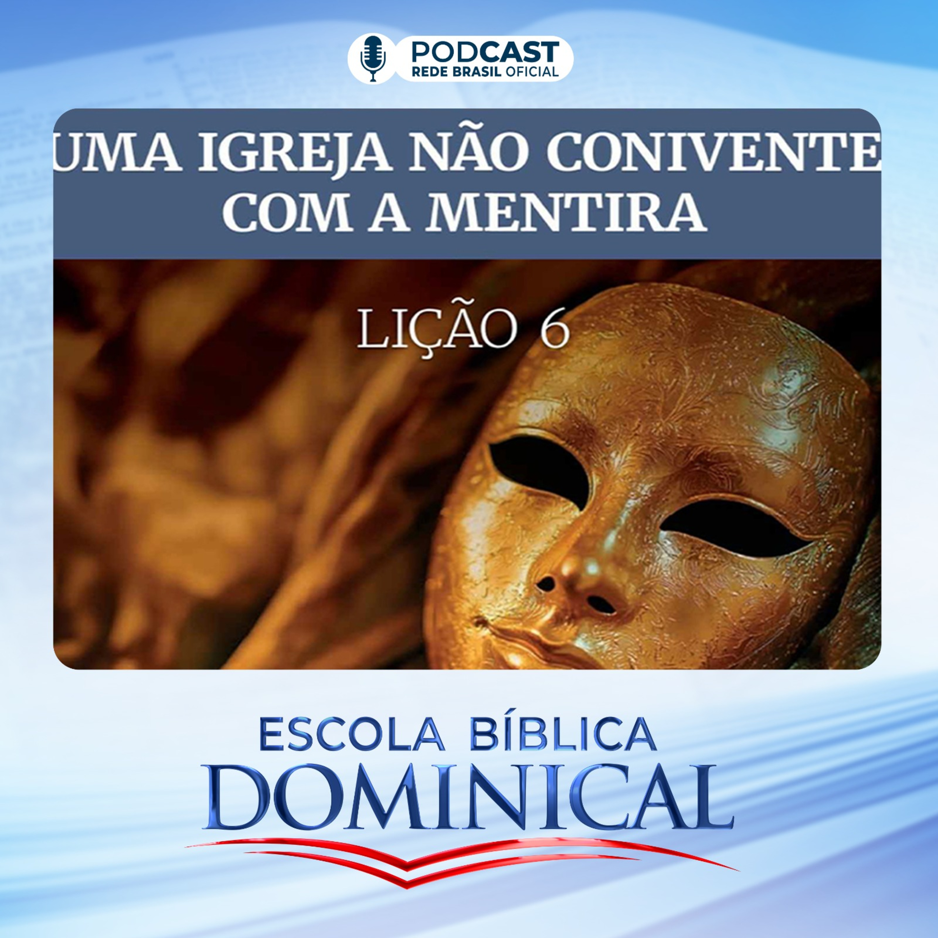 EBD | 06ª LIÇÃO: “UMA IGREJA NÃO CONIVENTE COM A MENTIRA”. episode artwork