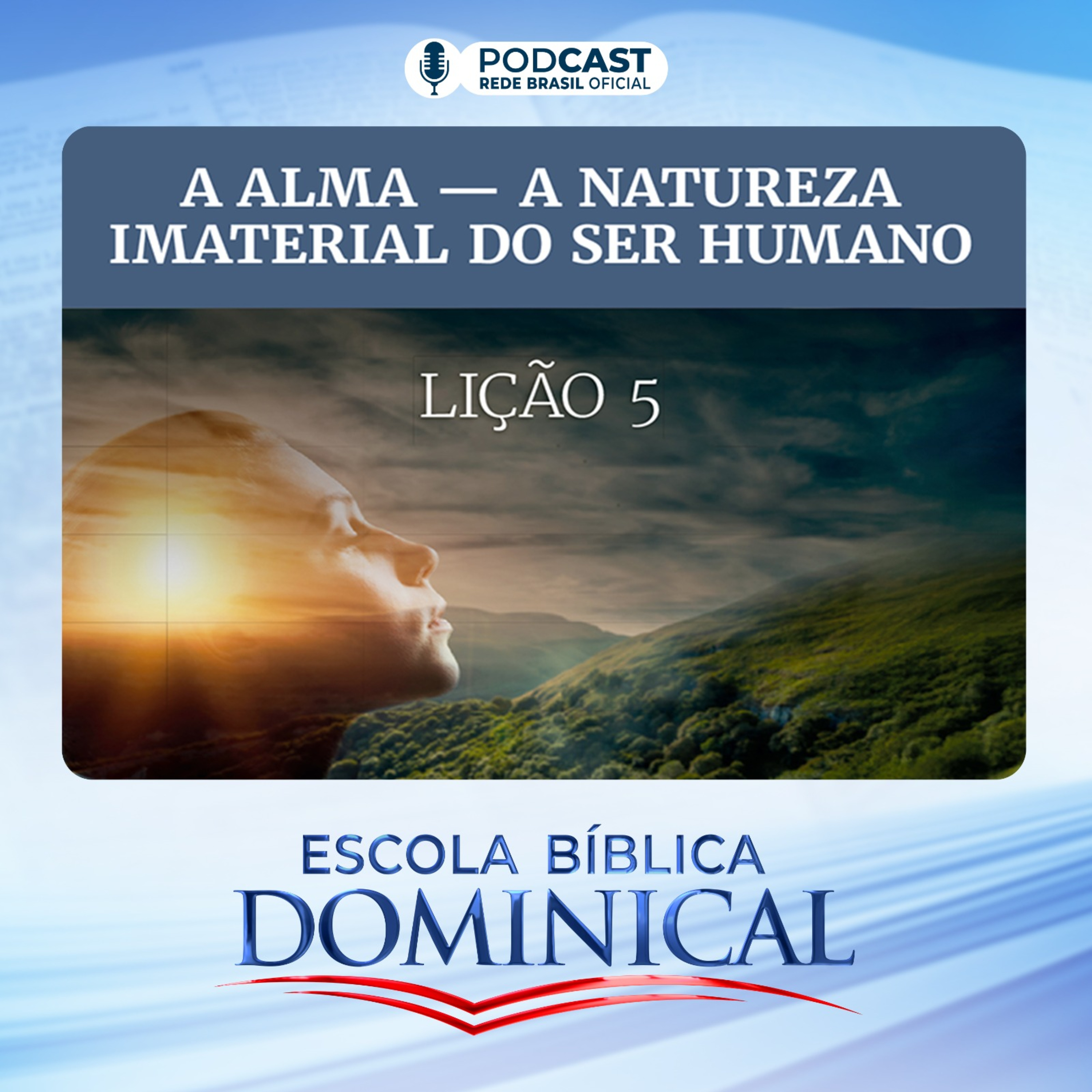 EBD | 05ª LIÇÃO: “A ALMA - A NATUREZA IMATERIAL DO SER HUMANO” – Rede ...