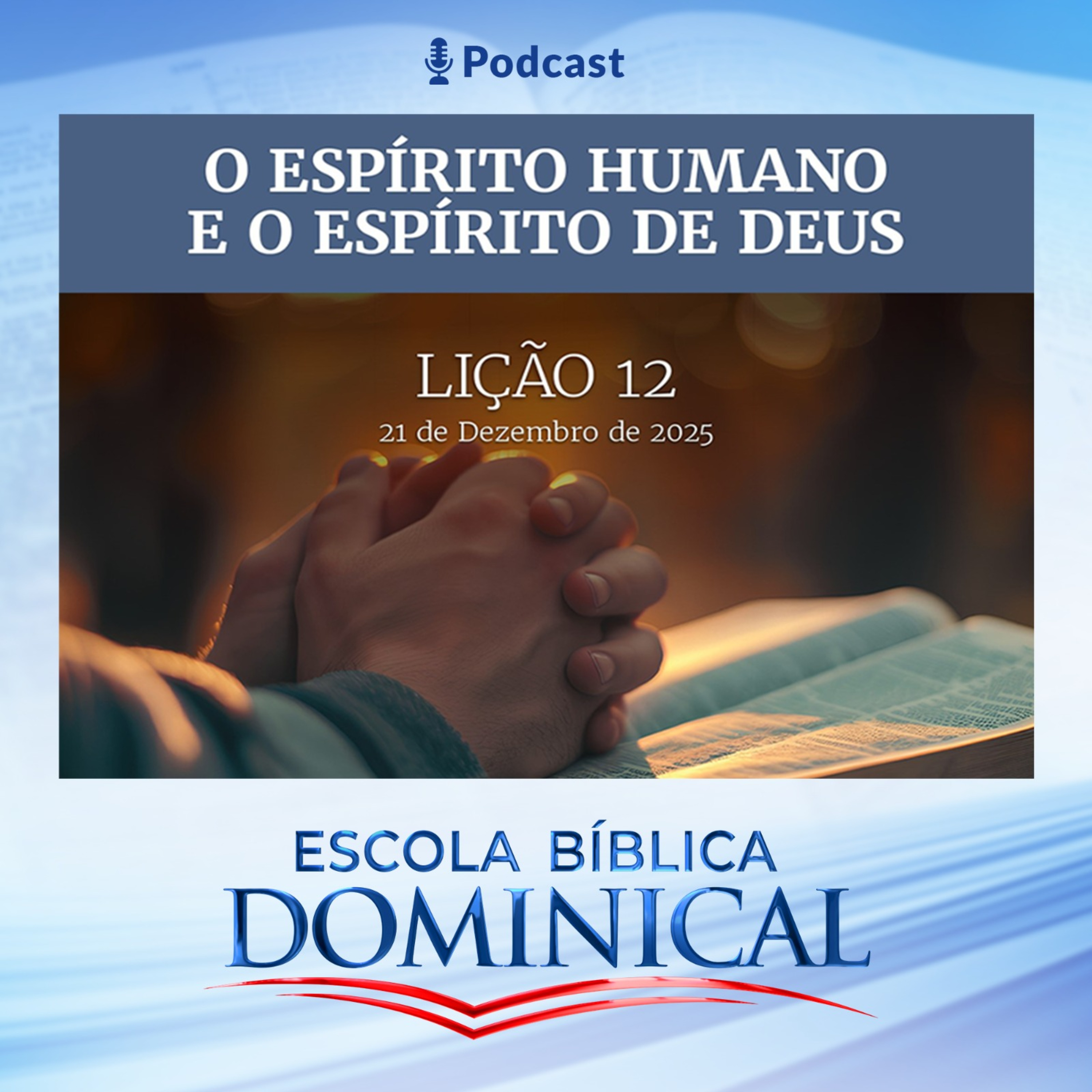EBD | 12ª LIÇÃO: “O ESPÍRITO HUMANO E O ESPÍRITO DE DEUS”   episode artwork