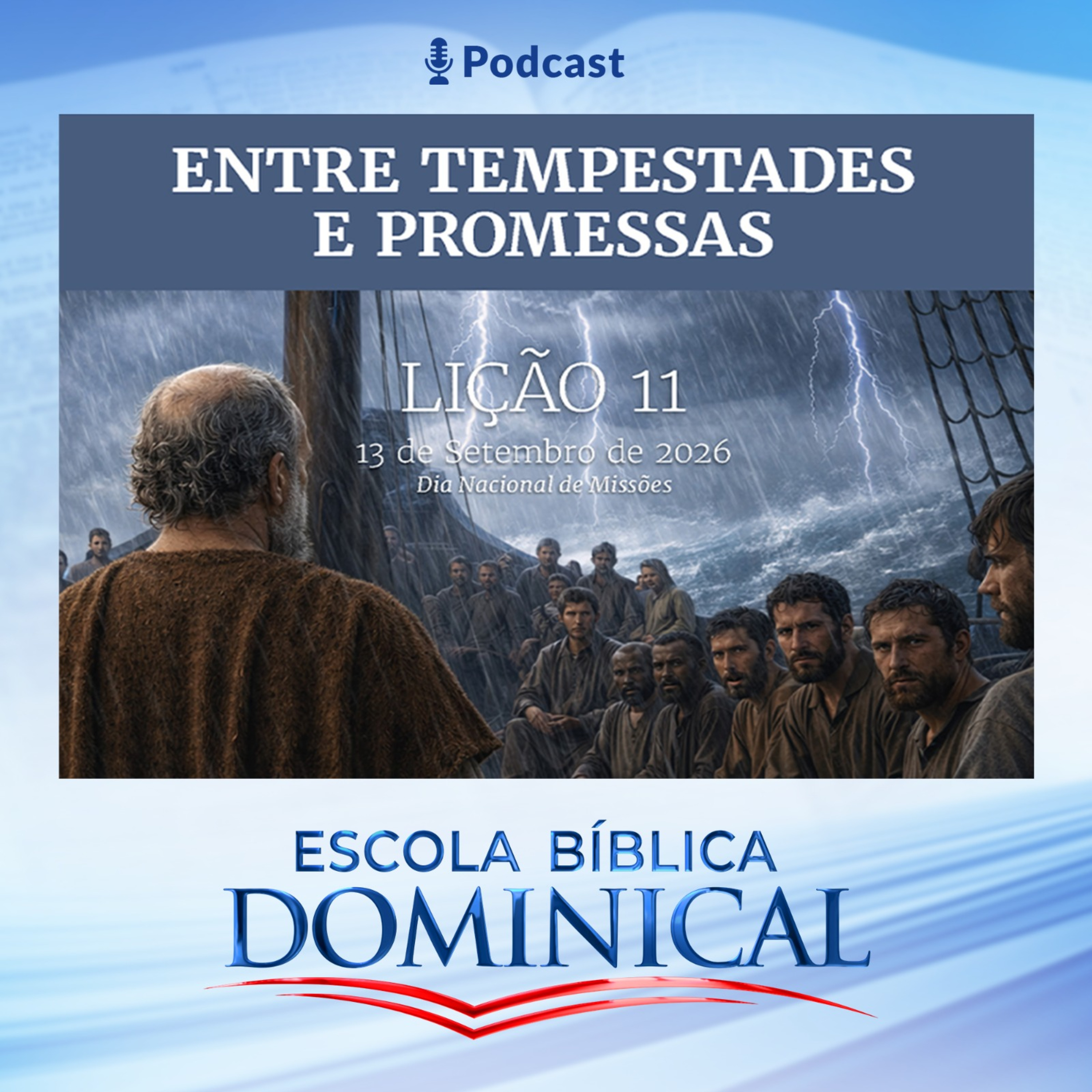 EBD | 11º LIÇÃO: “ENTRE TEMPESTADES E PROMESSAS”. episode artwork