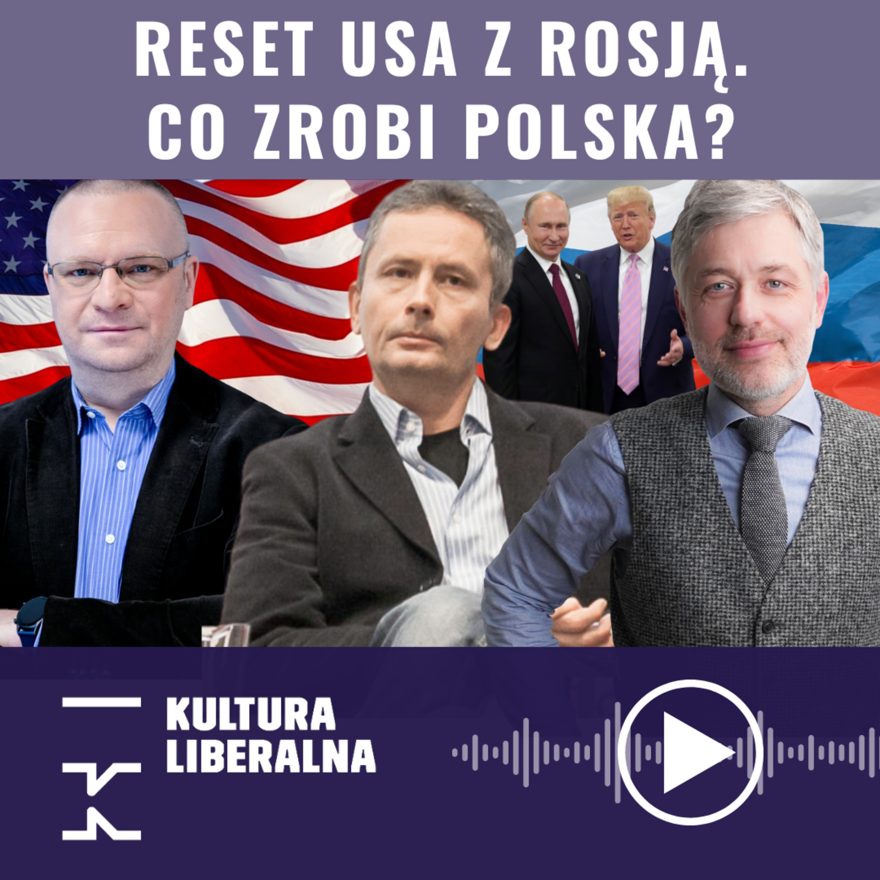 Reset USA z Rosją. Co zrobi Polska? | Skwieciński, Warzecha, Kuisz