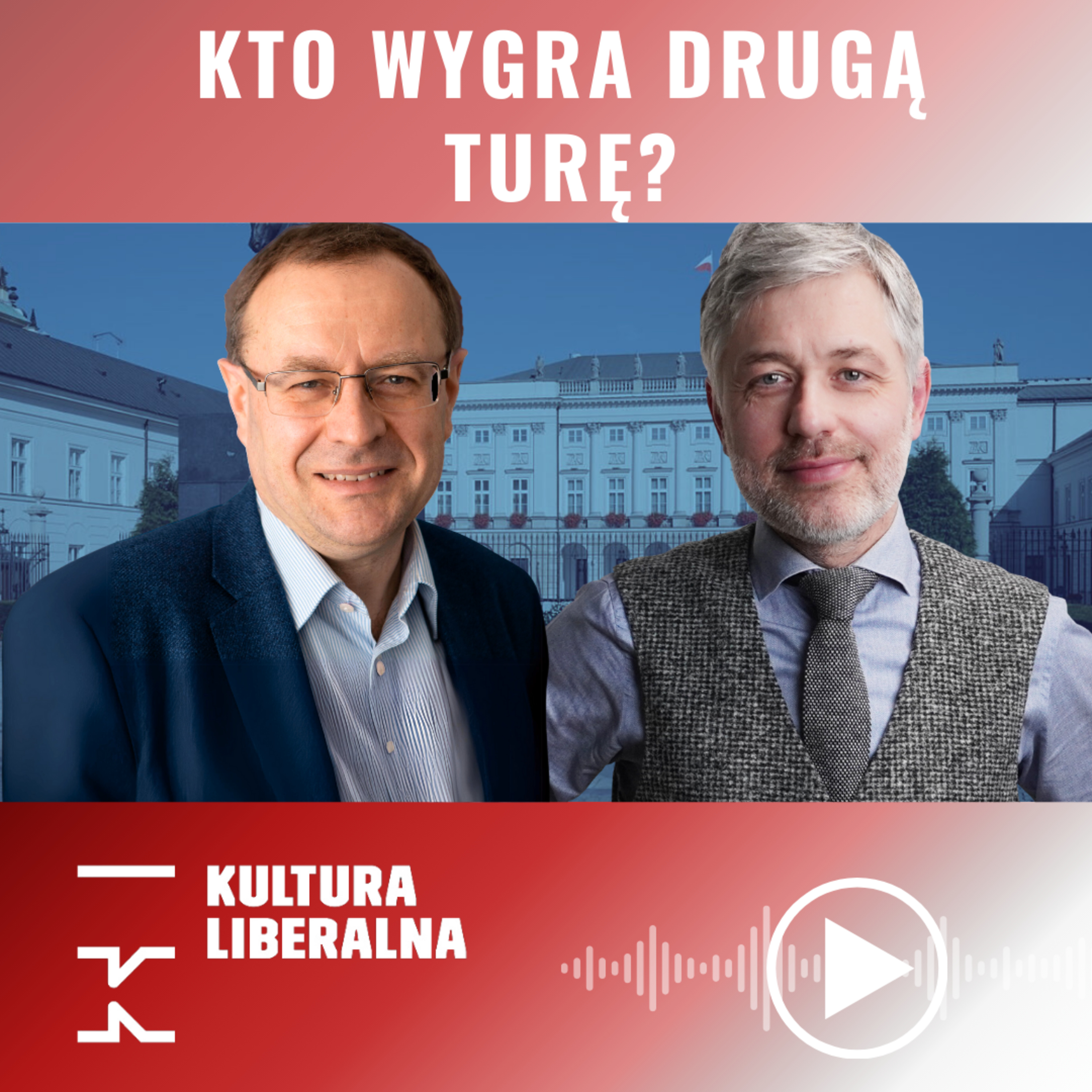 Czy Karol Nawrocki już wygrał? | Antoni Dudek, Jarosław Kuisz