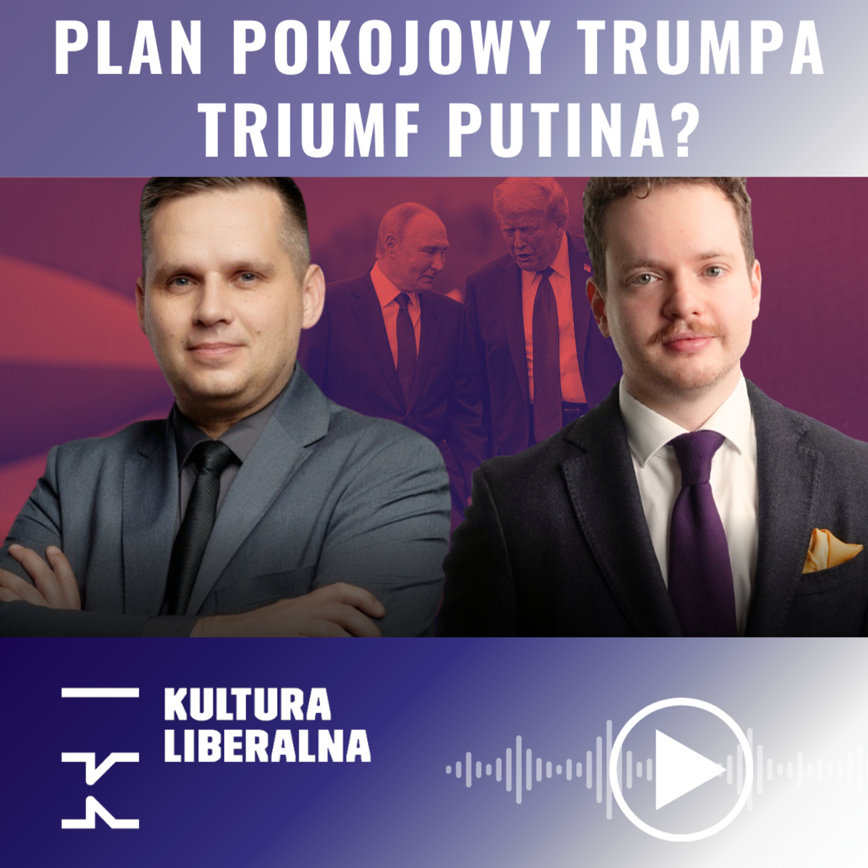 Plan pokojowy Trumpa - triumf Putina? Korowaj, Bodziony