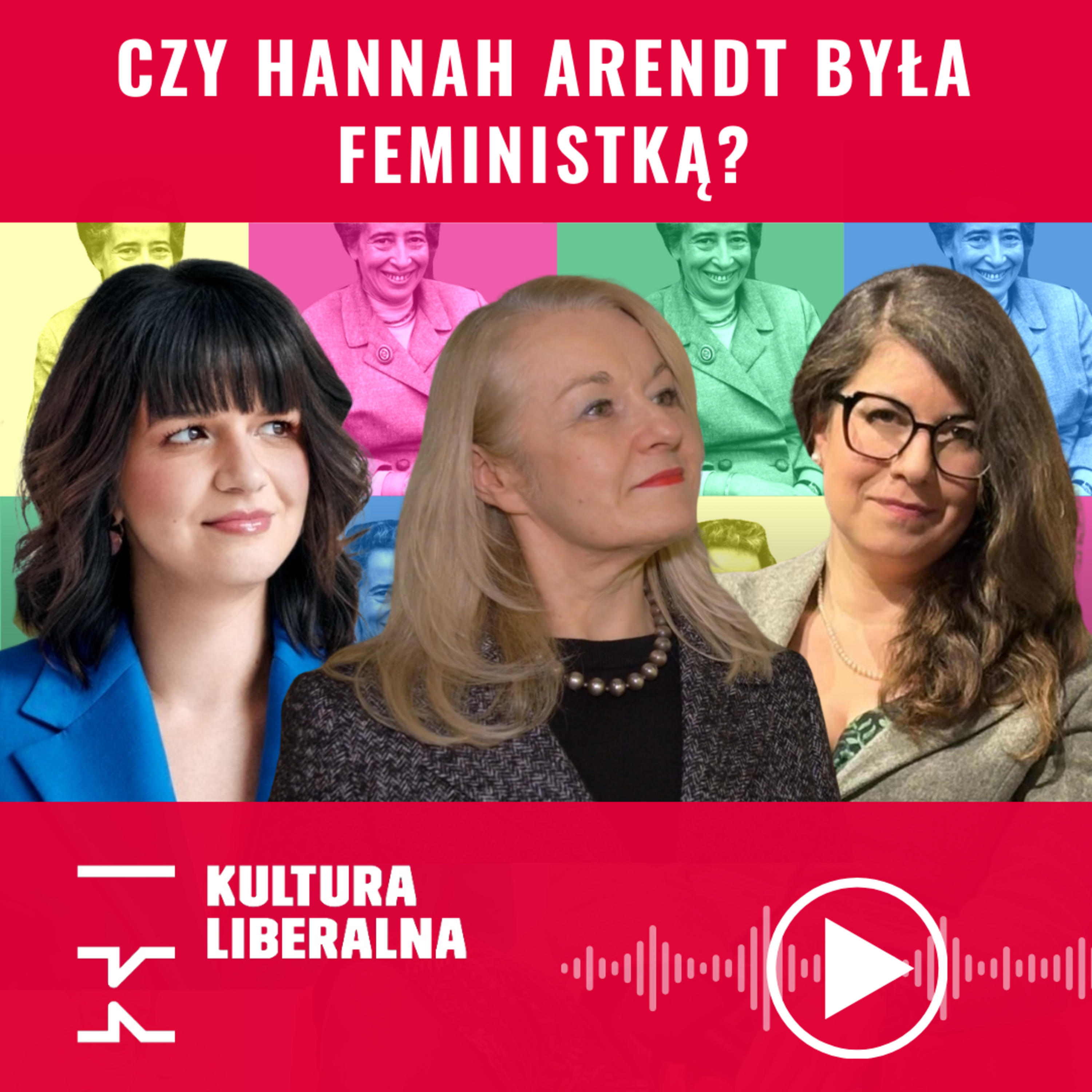 Czy Hannah Arendt była feministką? Jędrzejczak, Kopyto, Góra