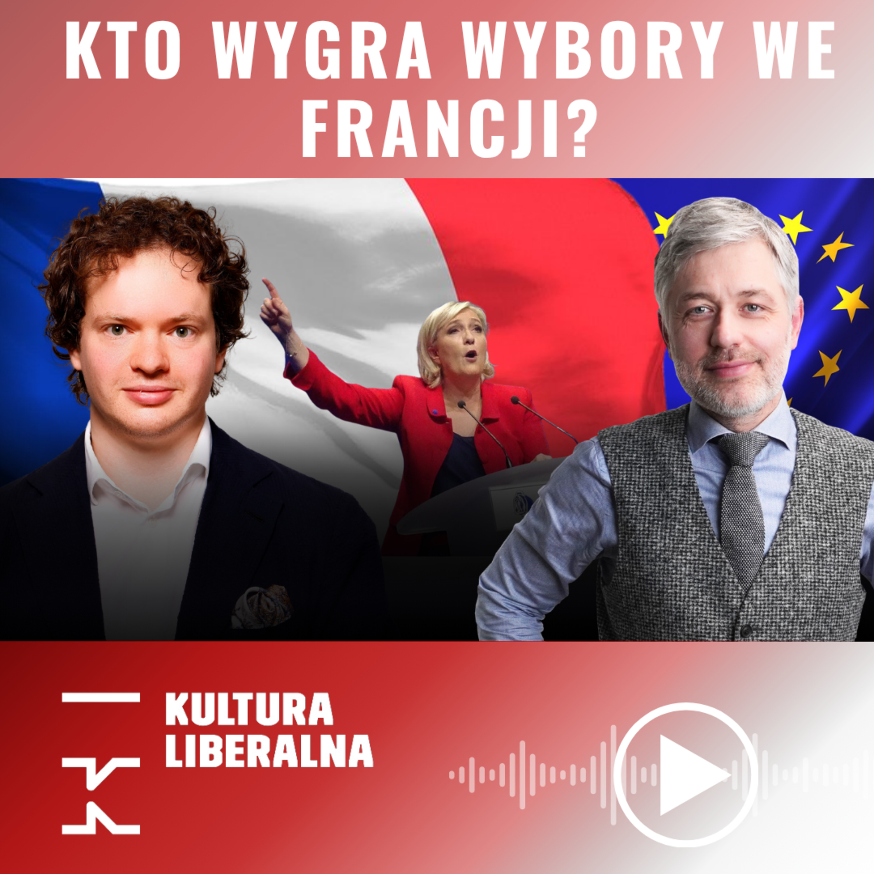 Marine Le Pen skazana. Wciąż może przejąć władzę we Francji | Jarosław Kuisz i Jakub Bodziony