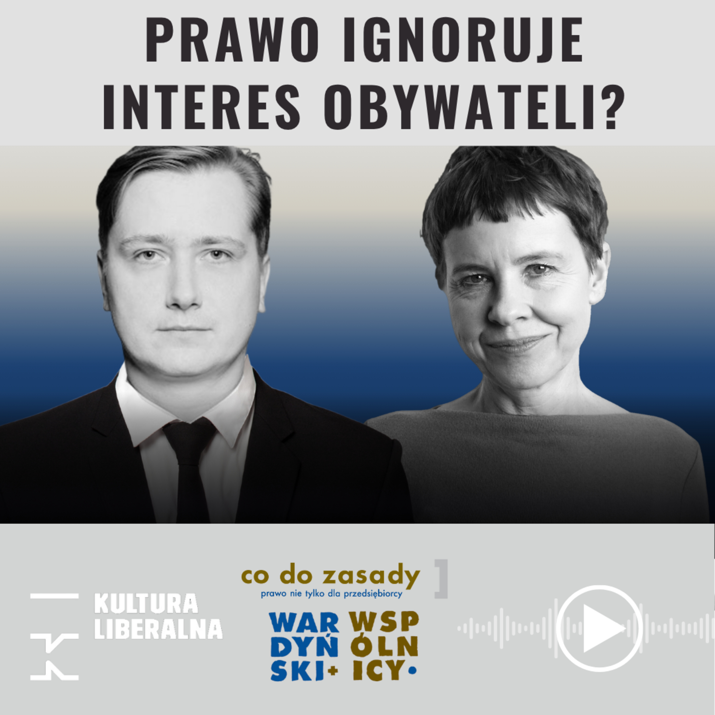 Prawo ignoruje interes obywateli? | Golędzinowski, Skrzydłowska-Kalukin episode artwork