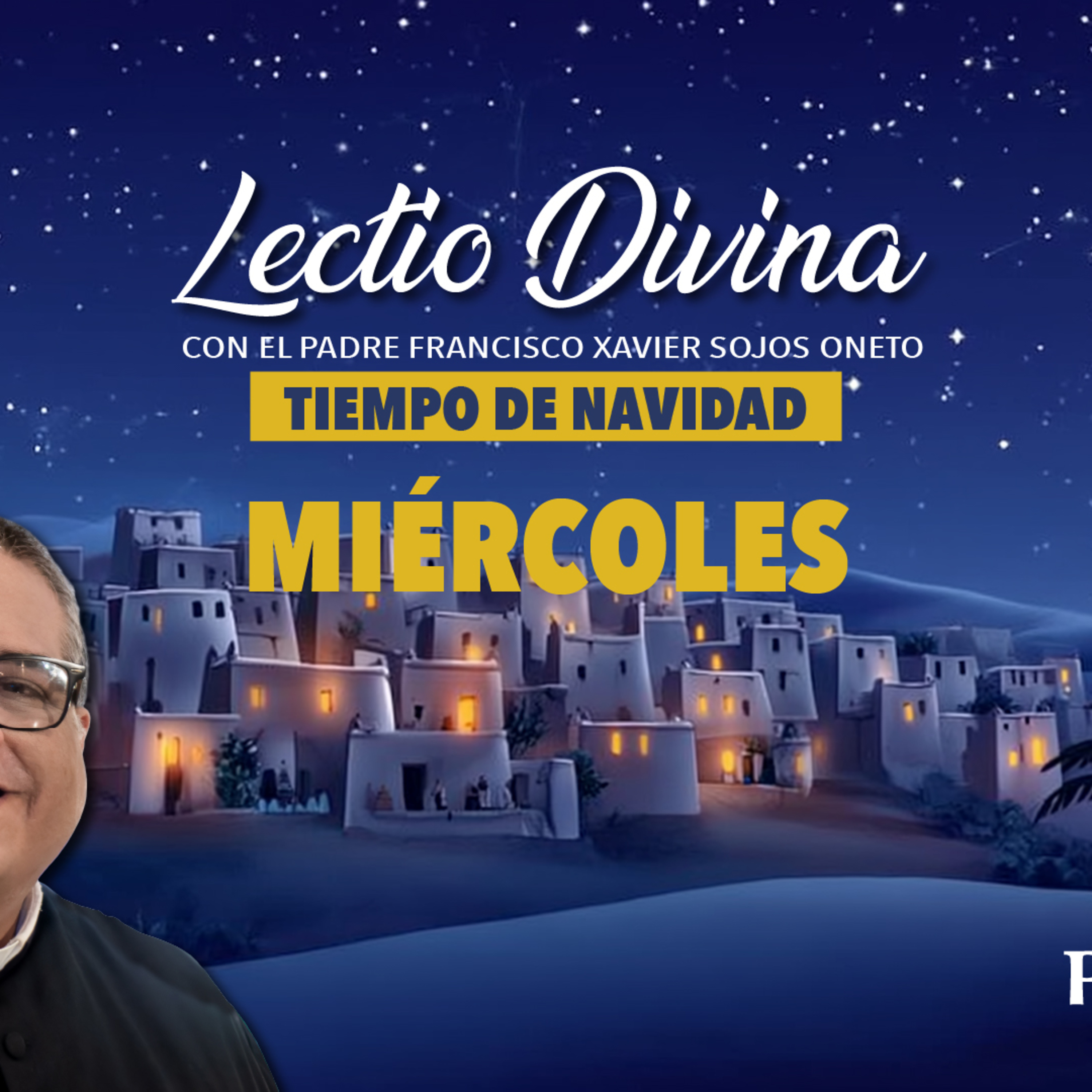 Lectio Divina de hoy miércoles 7 de enero