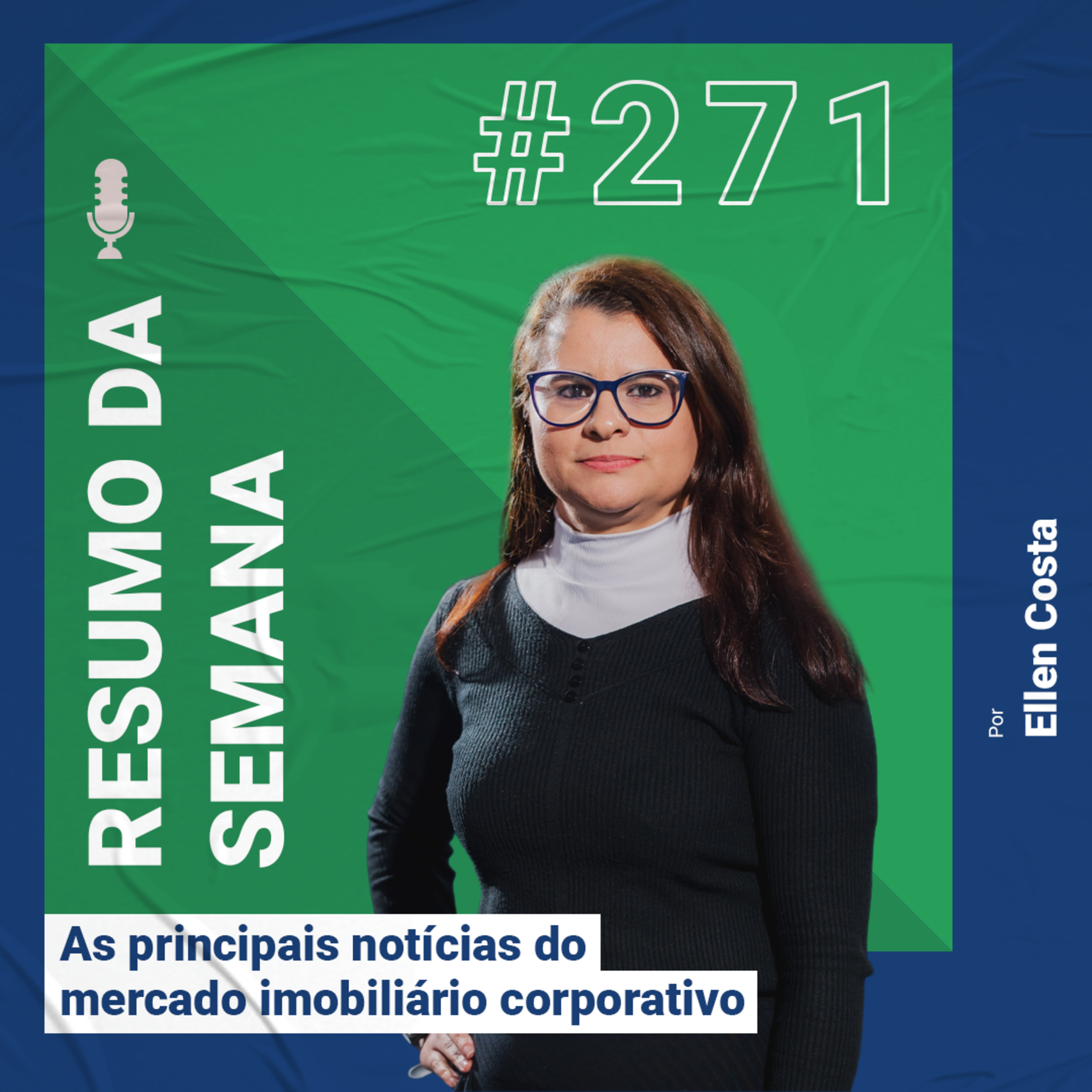  Resumo das notícias do mercado imobiliário corporativo - #271