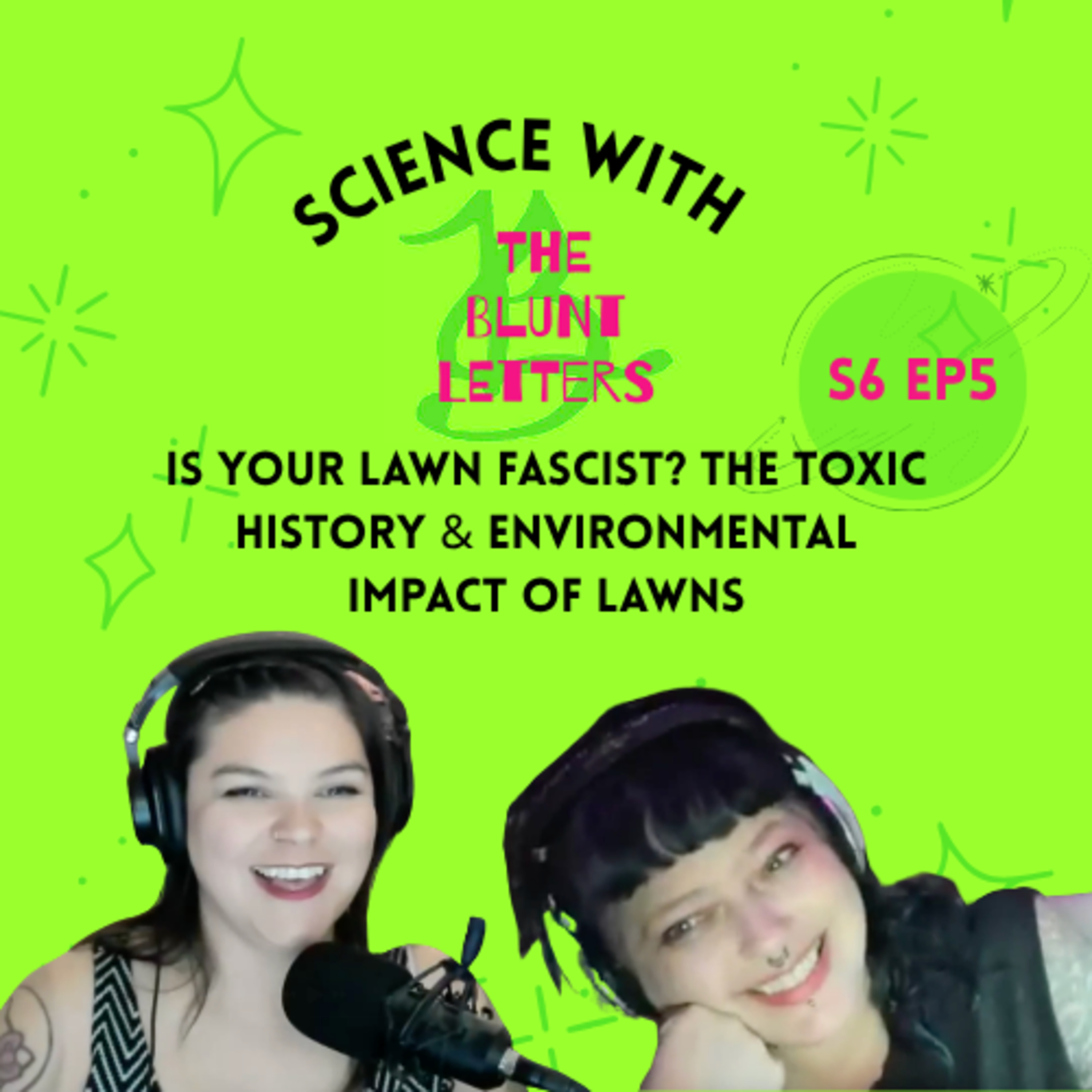 Is Your Lawn Fascist? The Toxic History & Environmental Impact of Lawns episode artwork