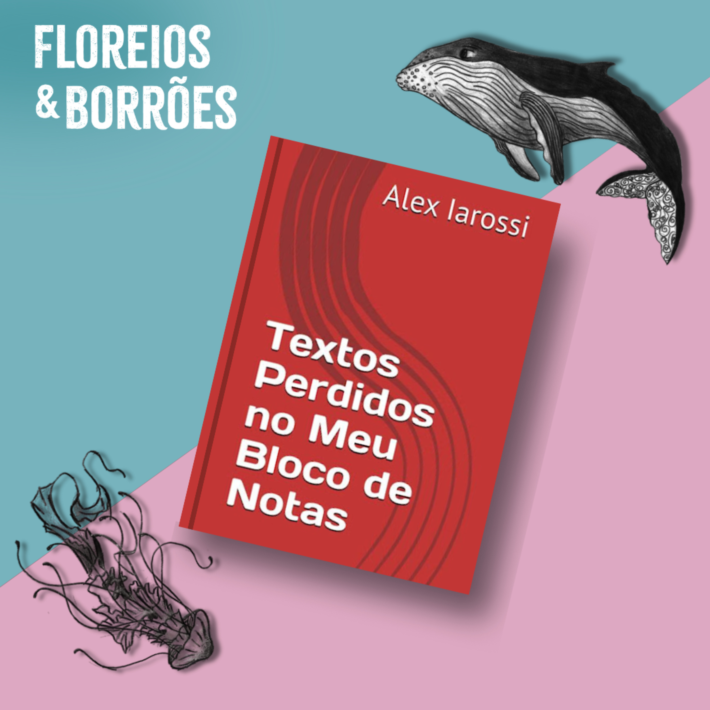 Floreios & Borrões