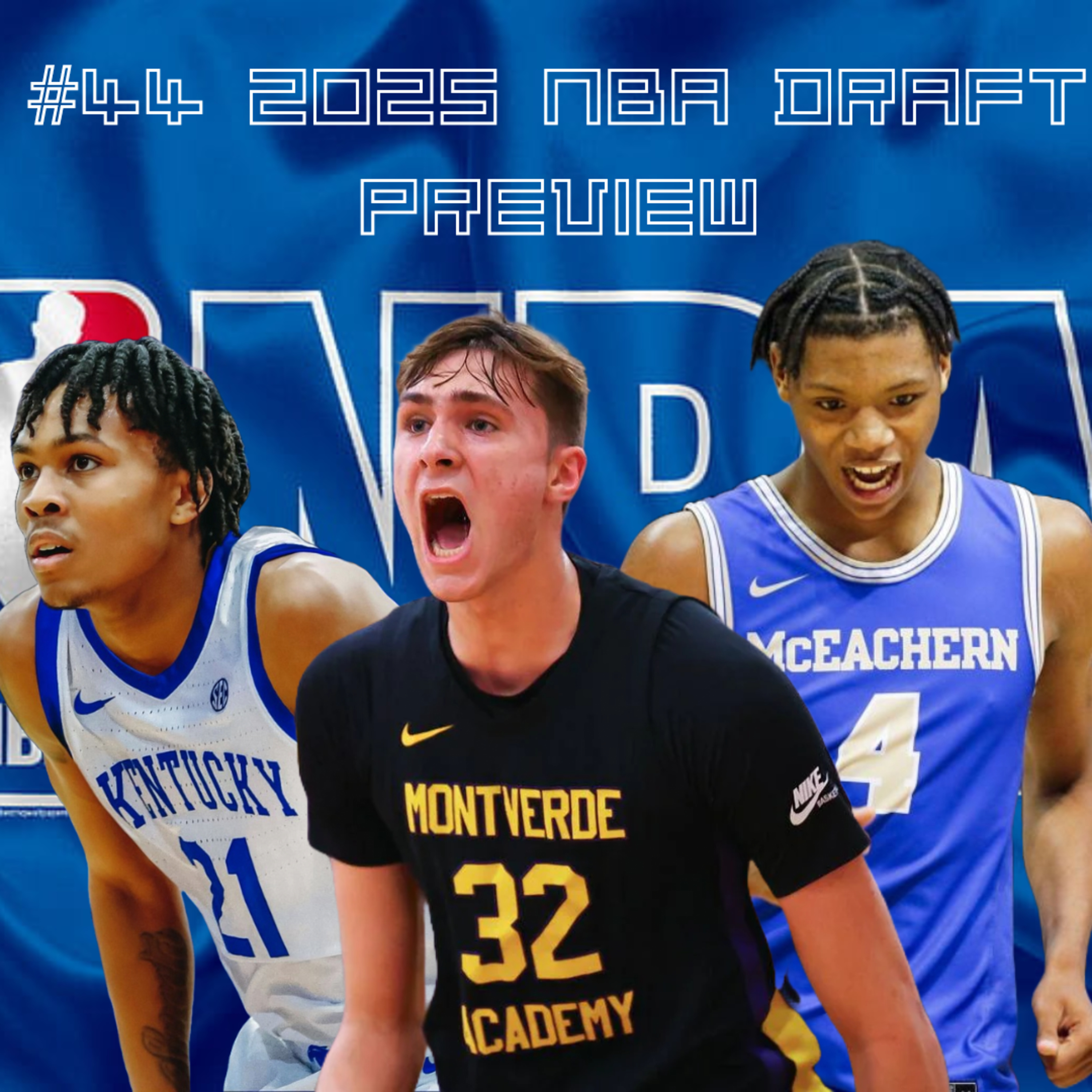 #44 2025 NBA Draft Prospect Preview episode artwork