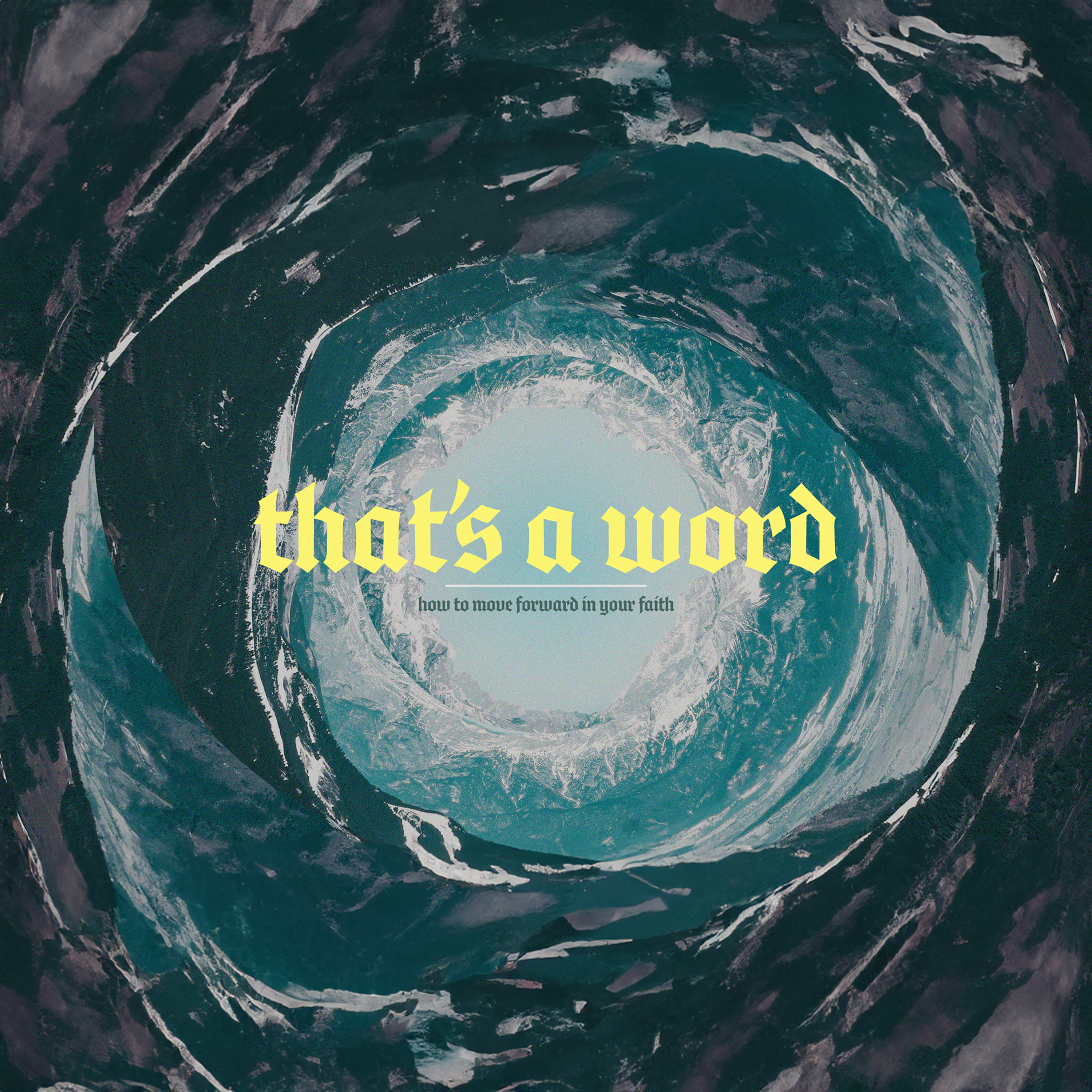 That's a Word: How To Move Forward in Your Faith - Greg Hendricks episode artwork