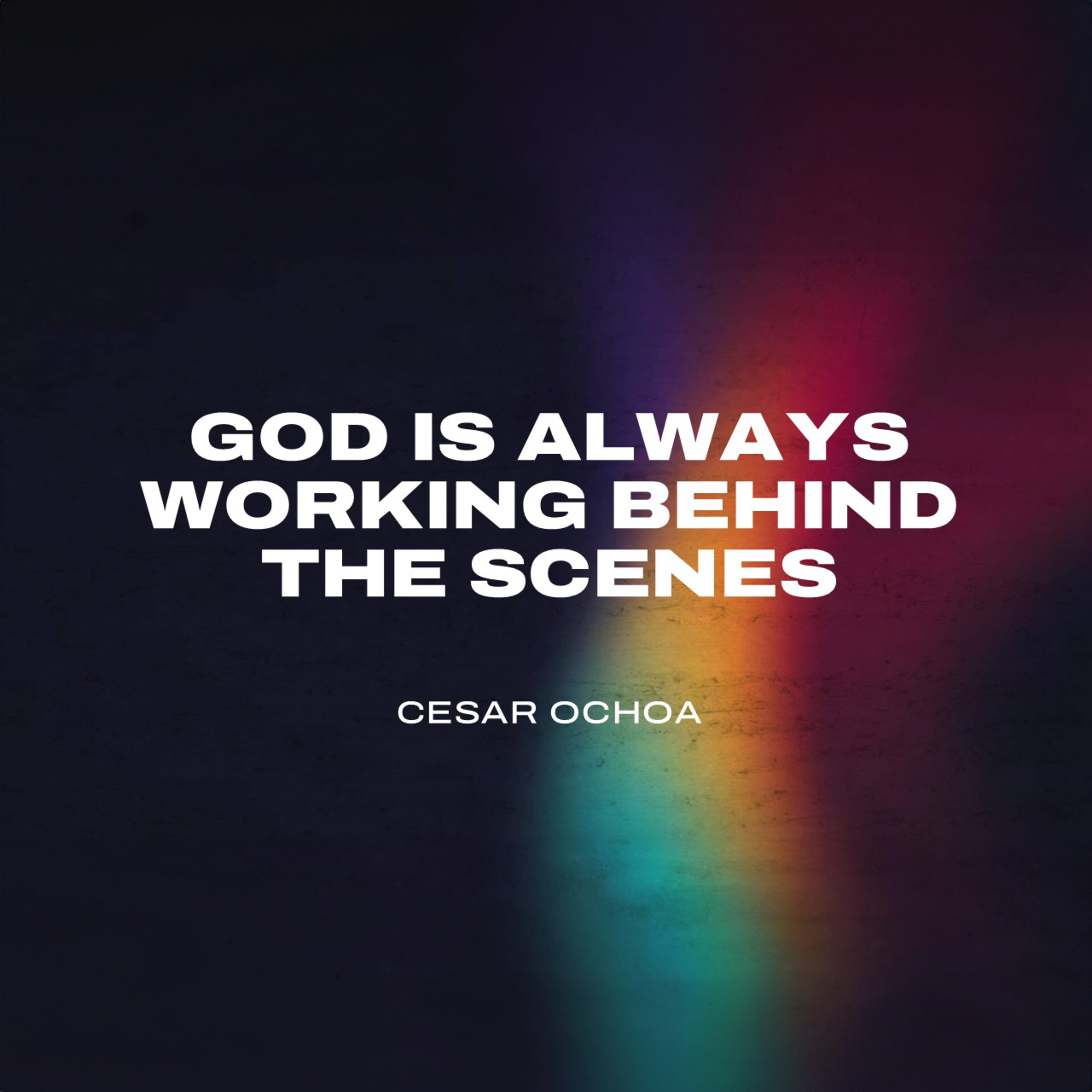 God Is Always Working Behind The Scenes | Cesar "Tio" Ochoa episode artwork