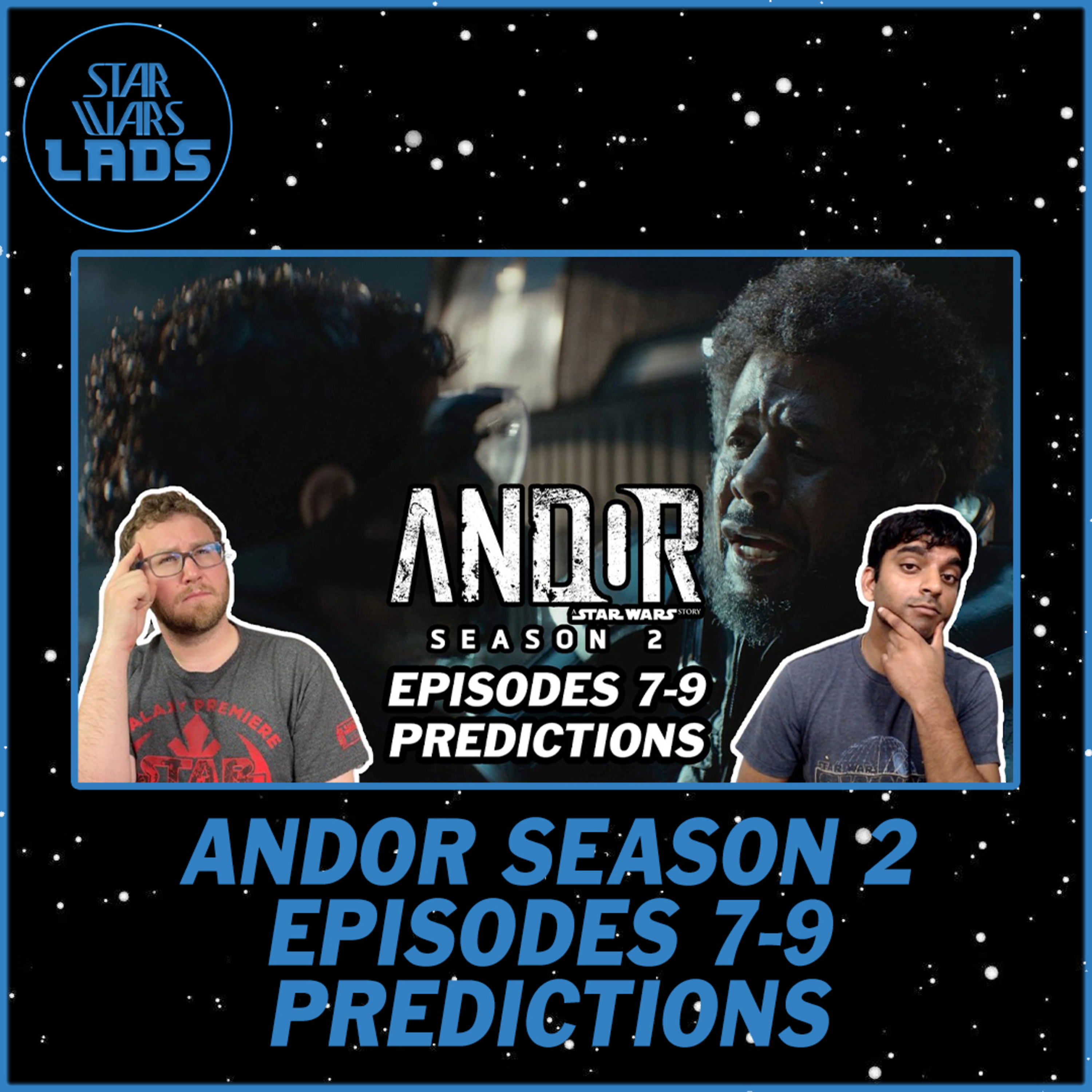 Andor Season 2 Episodes 7-9 Predictions & Speculation