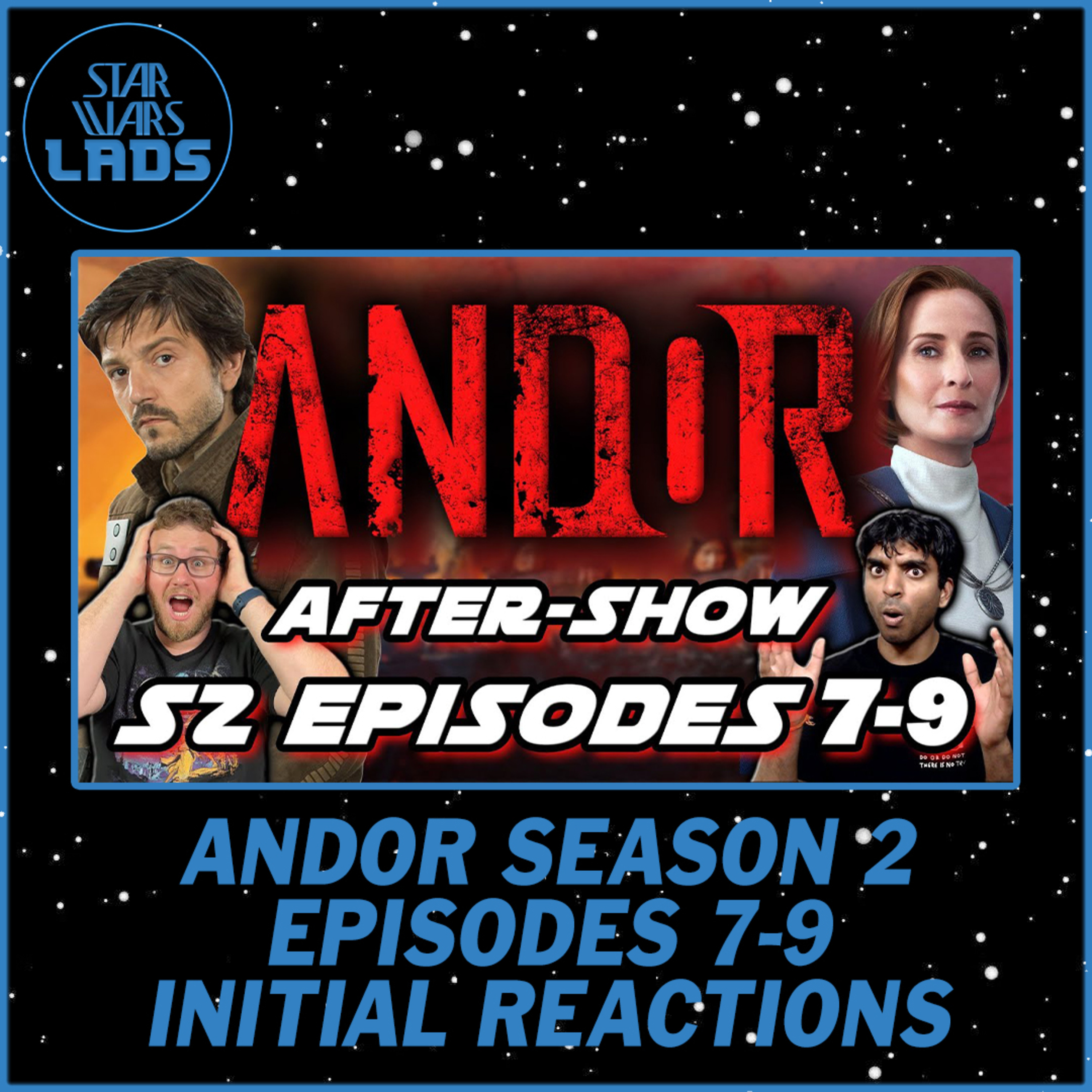 STAR WARS: ANDOR SEASON 2 EPISODES 7-9 REACTION & REVIEW | Andor After-Show