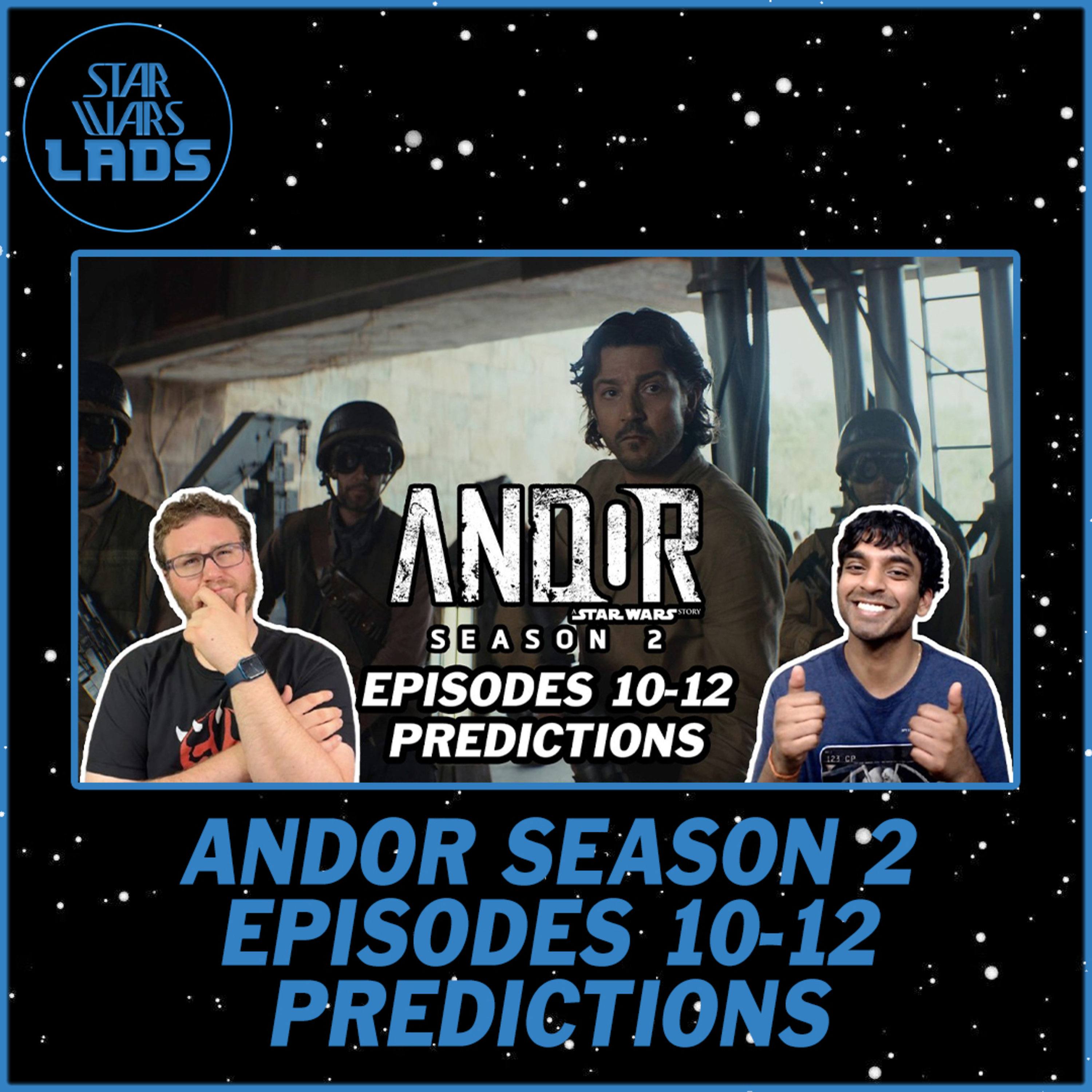 Andor Season 2 Episodes 10-12 Predictions & Speculation | The Road to Rogue One!