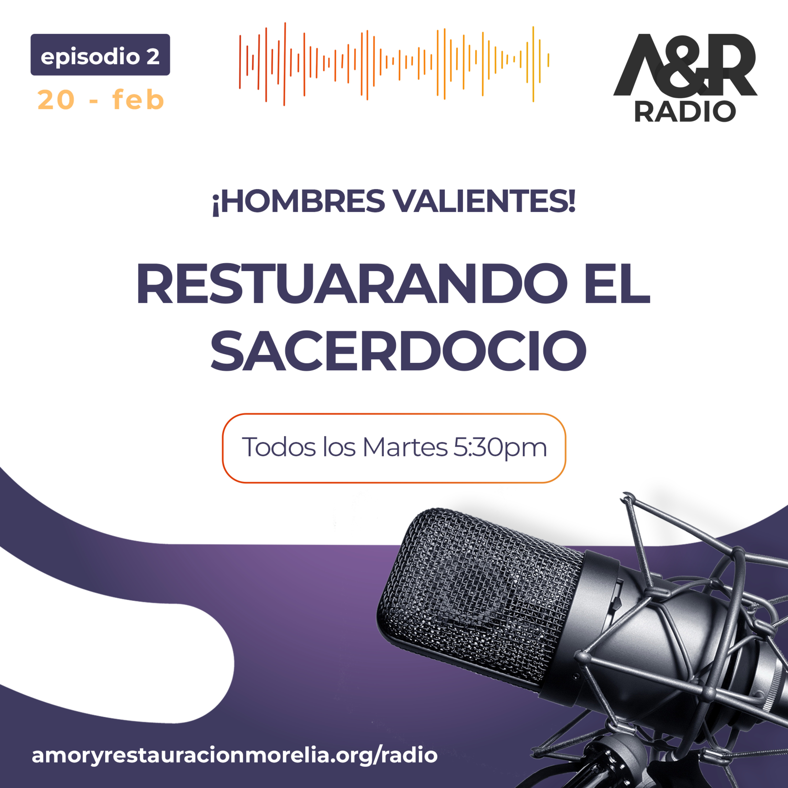 Restaurando el Sacerdocio - Hombres Valientes episode artwork