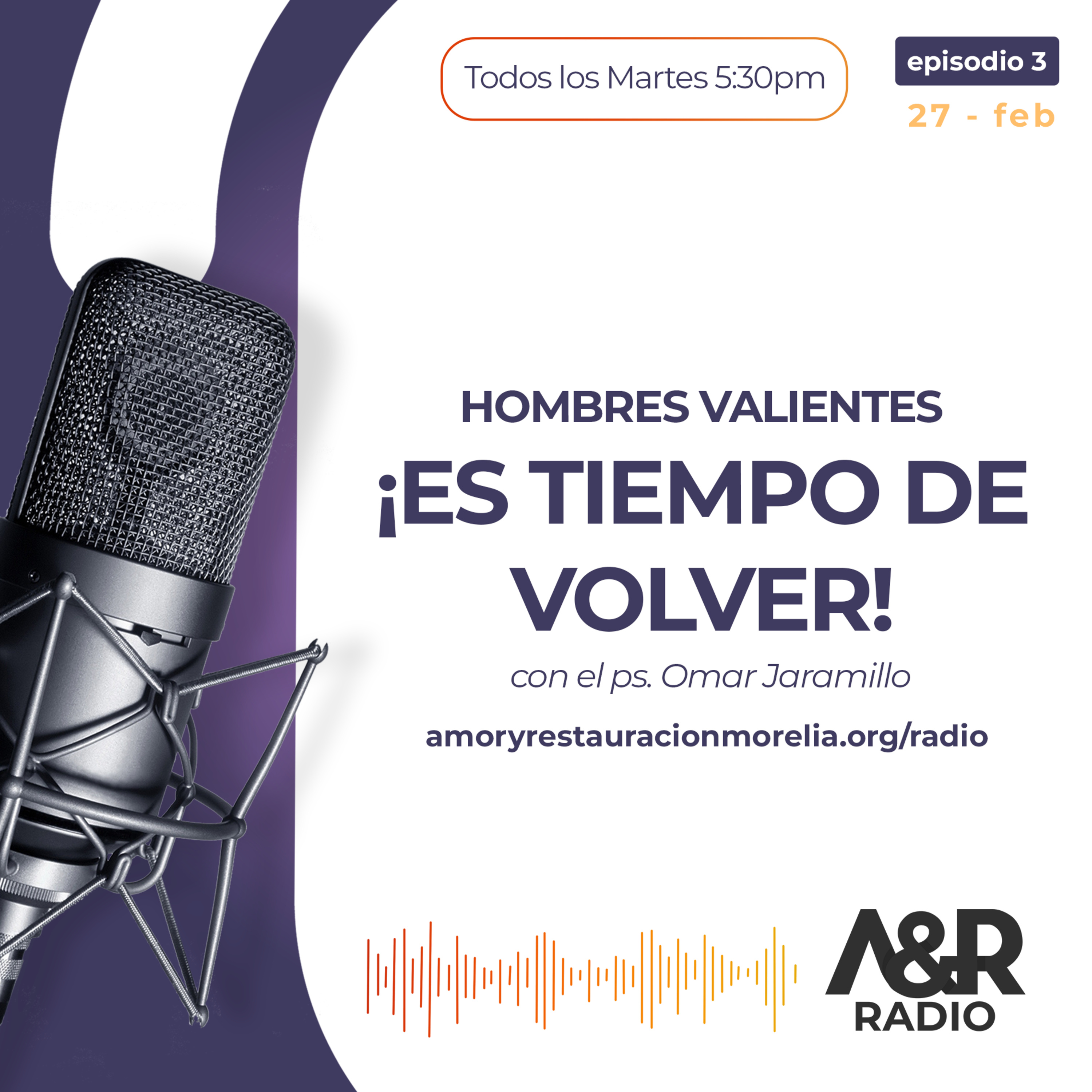 ¡Es Tiempo de Volver! - Hombres Valientes episode artwork
