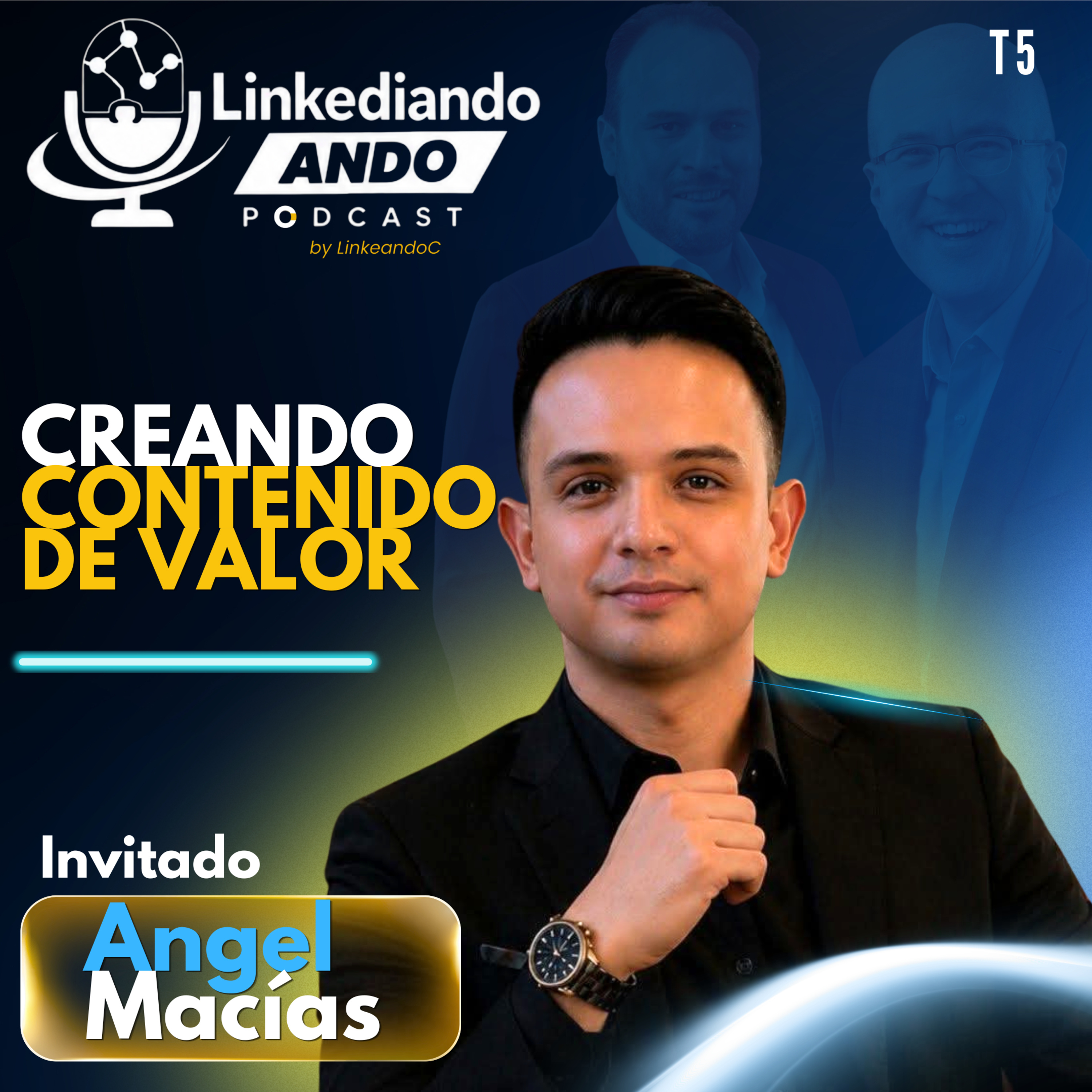 Un Rato en Compañía de T5: Creando Contenido de Valor con Ángel Macías episode artwork