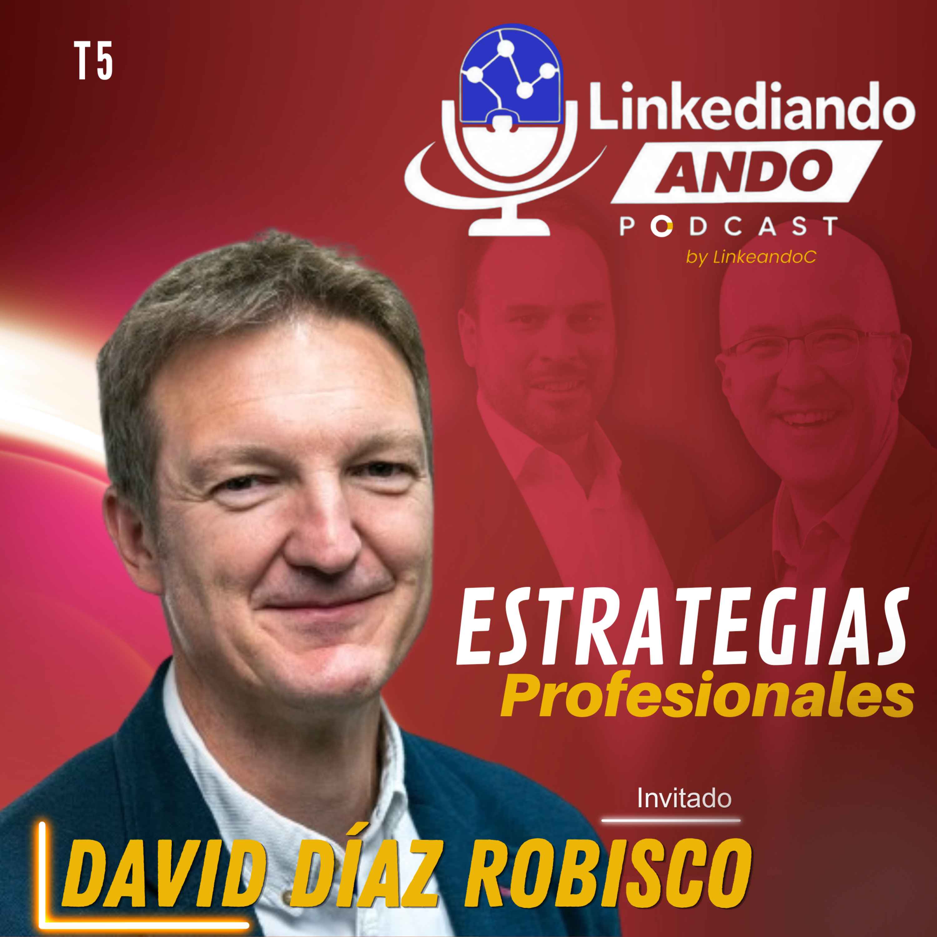 Un Rato en Compañía de T5: Estrategias Profesionales con David Díaz Robisco episode artwork