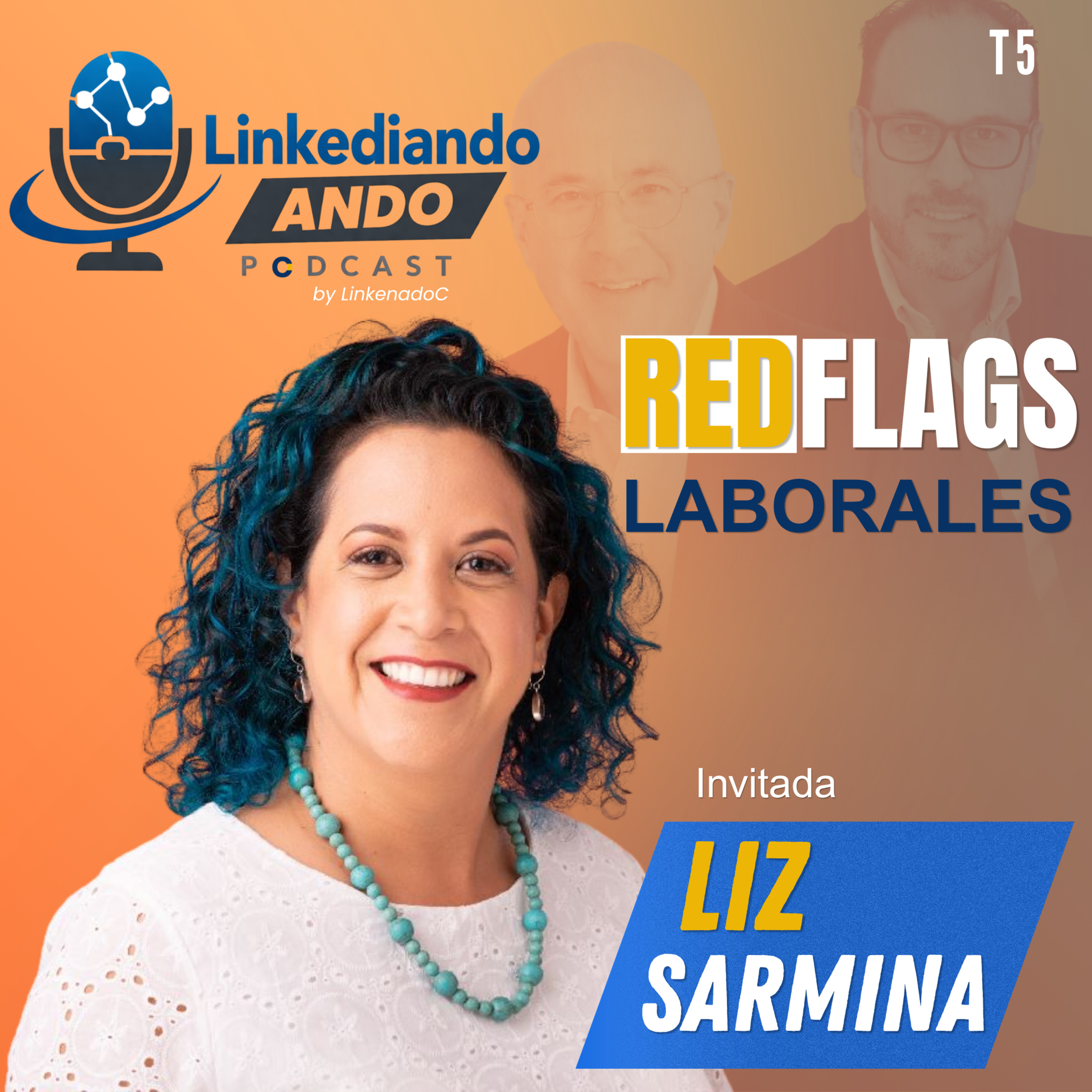 Un Rato en Compañía de T5: RED FLAGS Laborales con Liz Sarmina episode artwork