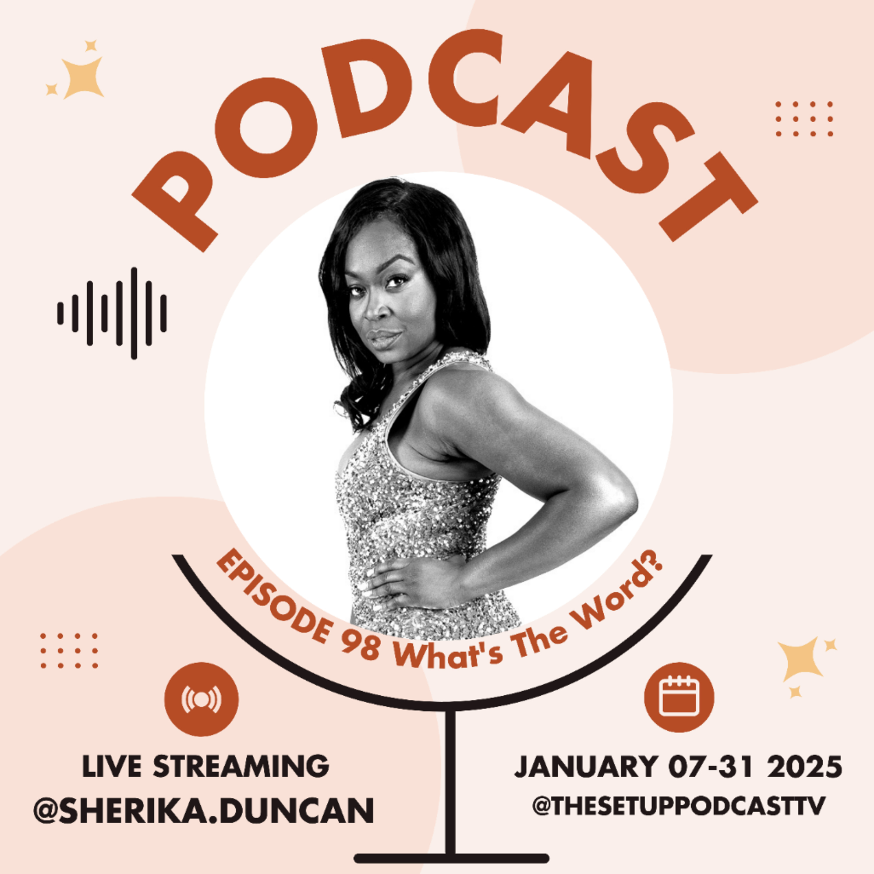 TT!S E98 What's The Word News Buzz Moment follow us @thesetuppodcasttv #ttsnewssherikaduncan.com 
 episode artwork