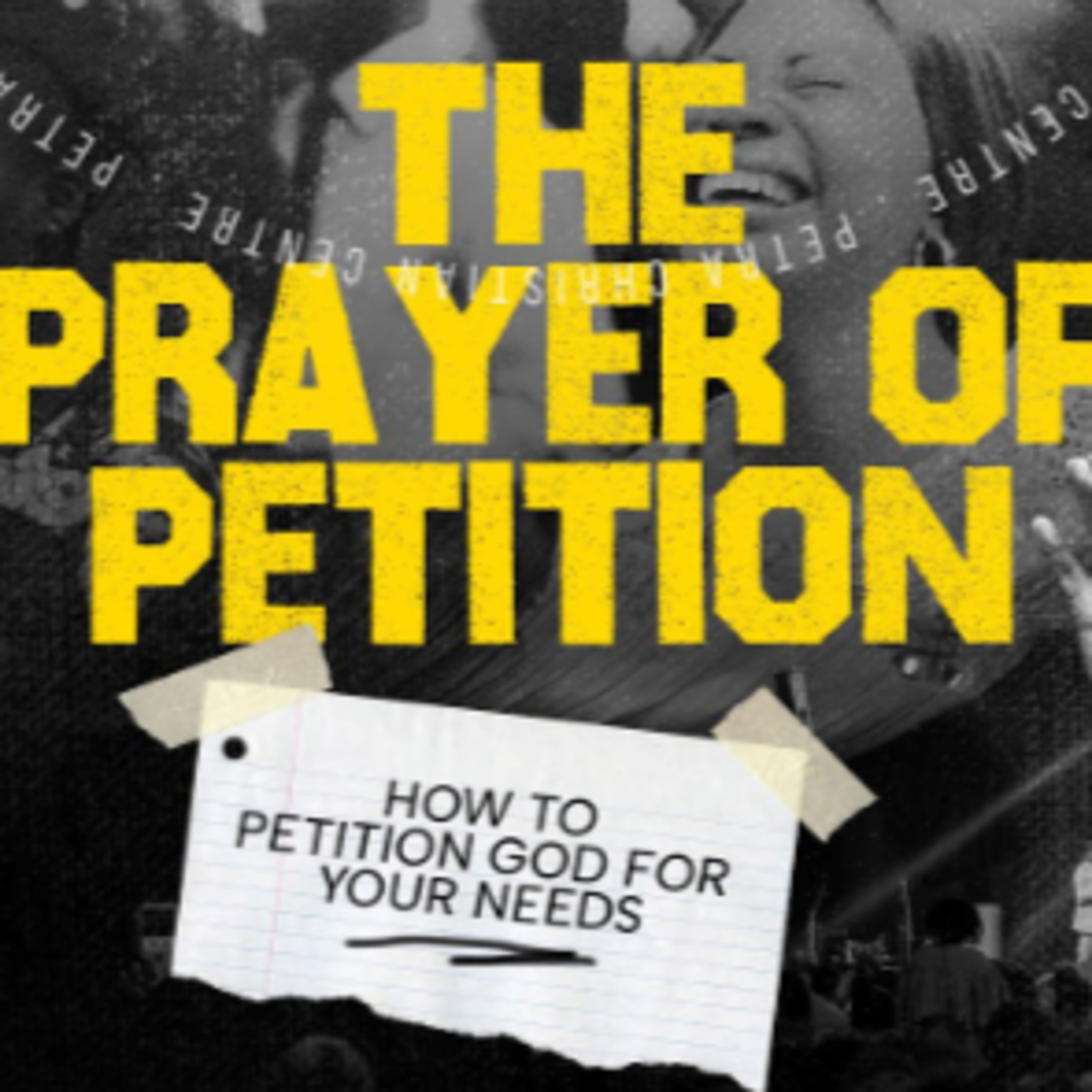 The Prayer of Petition (How to petition God for your needs) episode artwork