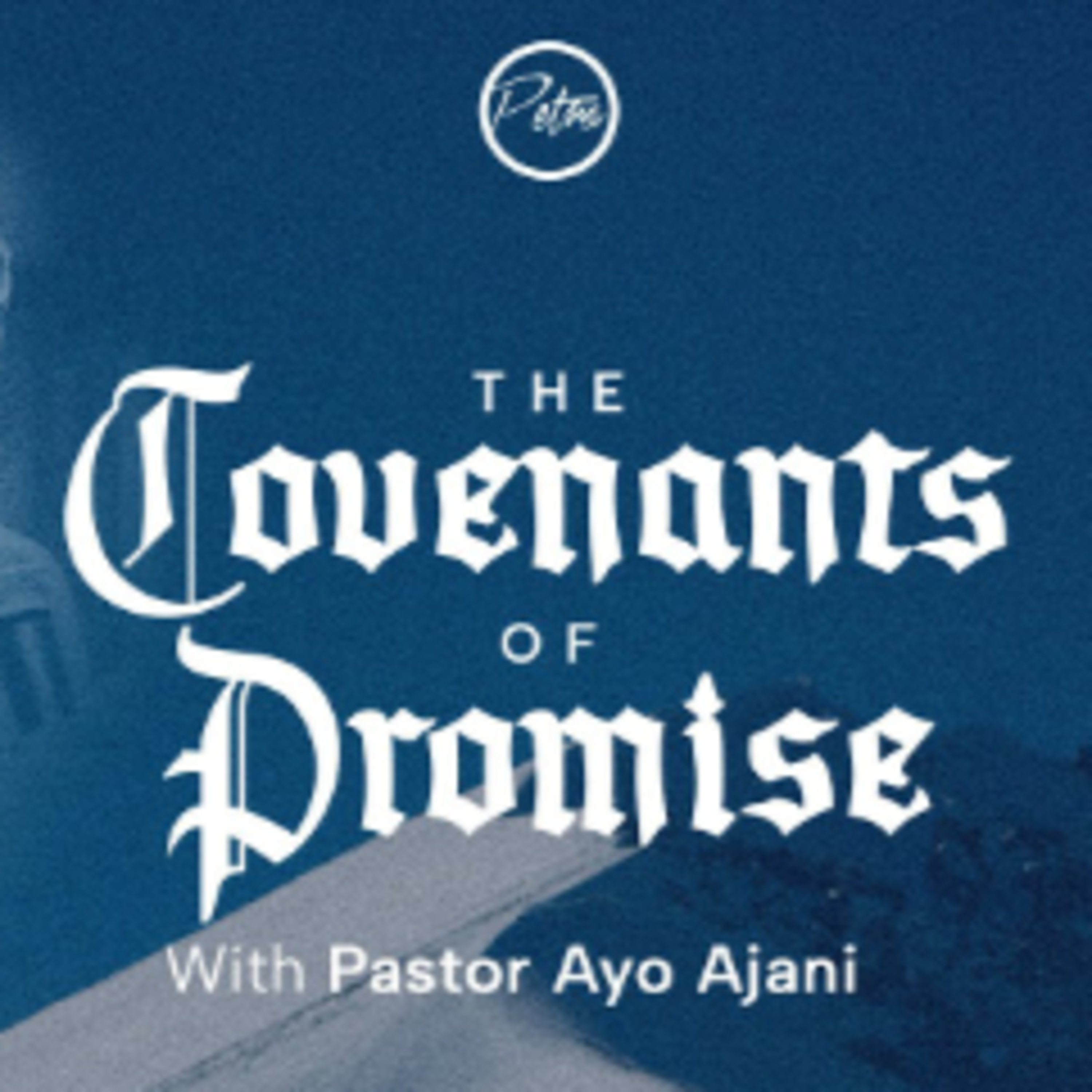 The Covenants of Promise - First Service  episode artwork