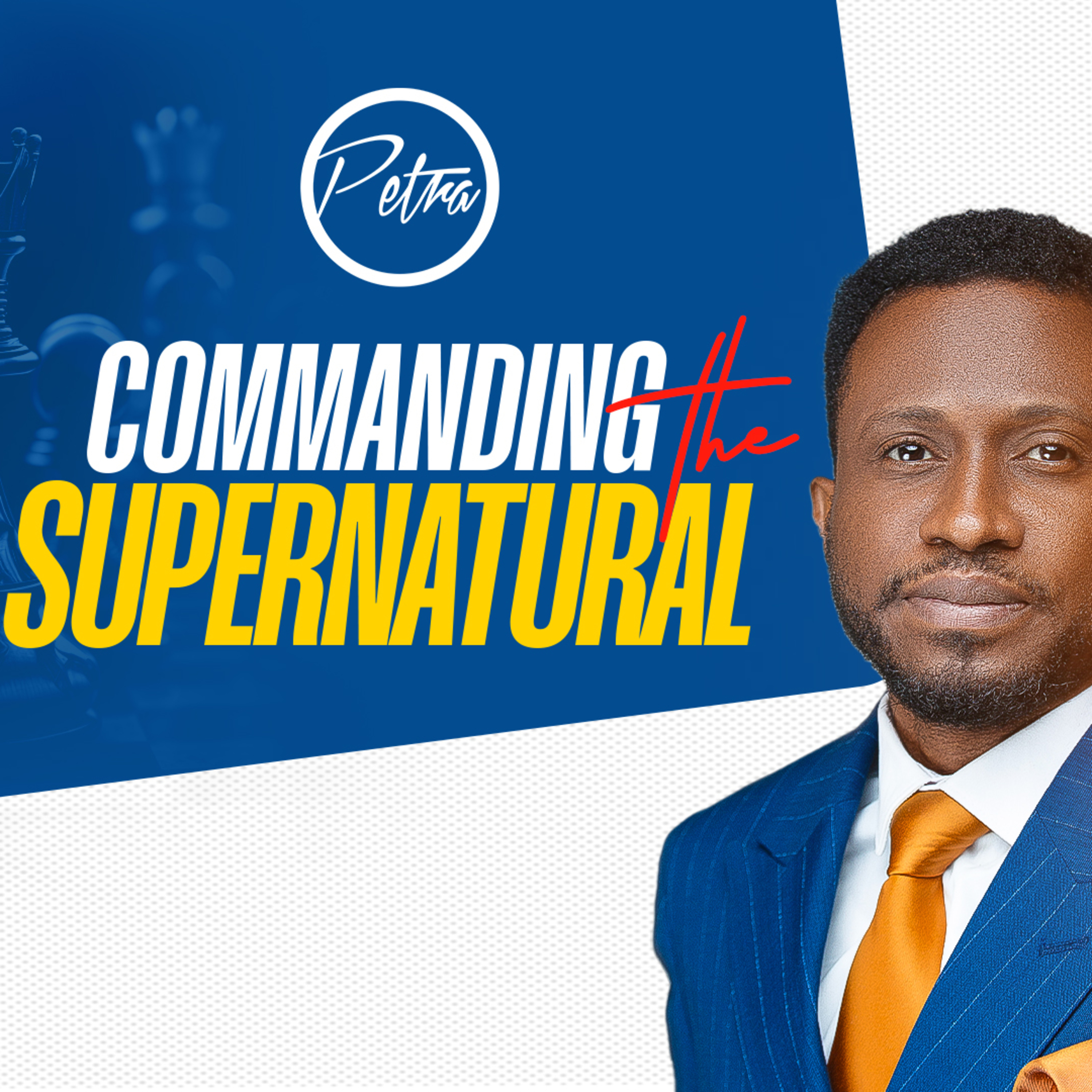 Commanding the Supernatural II - Pastor Ayo Ajani  episode artwork
