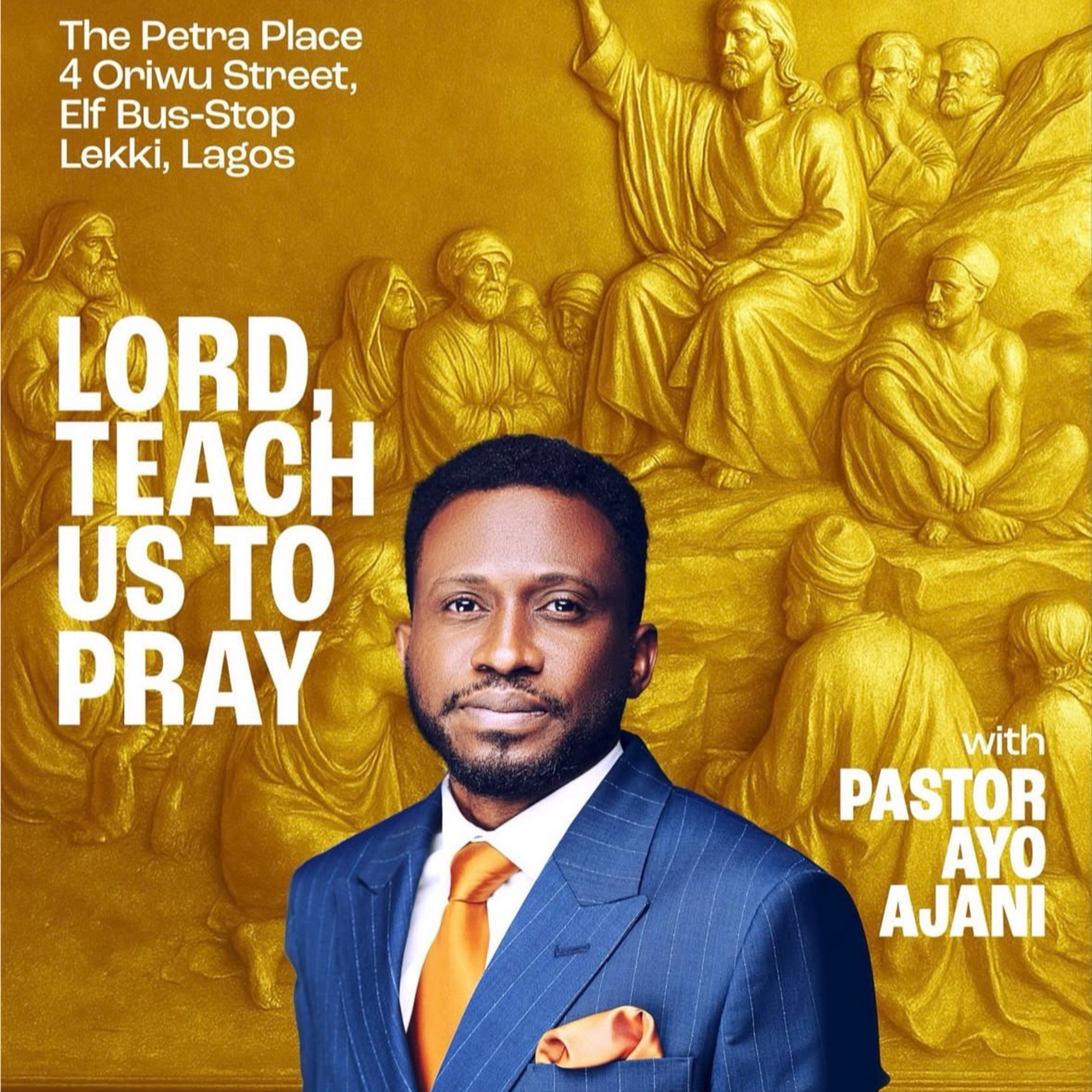 Lord, Teach Us To Pray - Global MDWK Service - Pastor Ayo Ajani  episode artwork