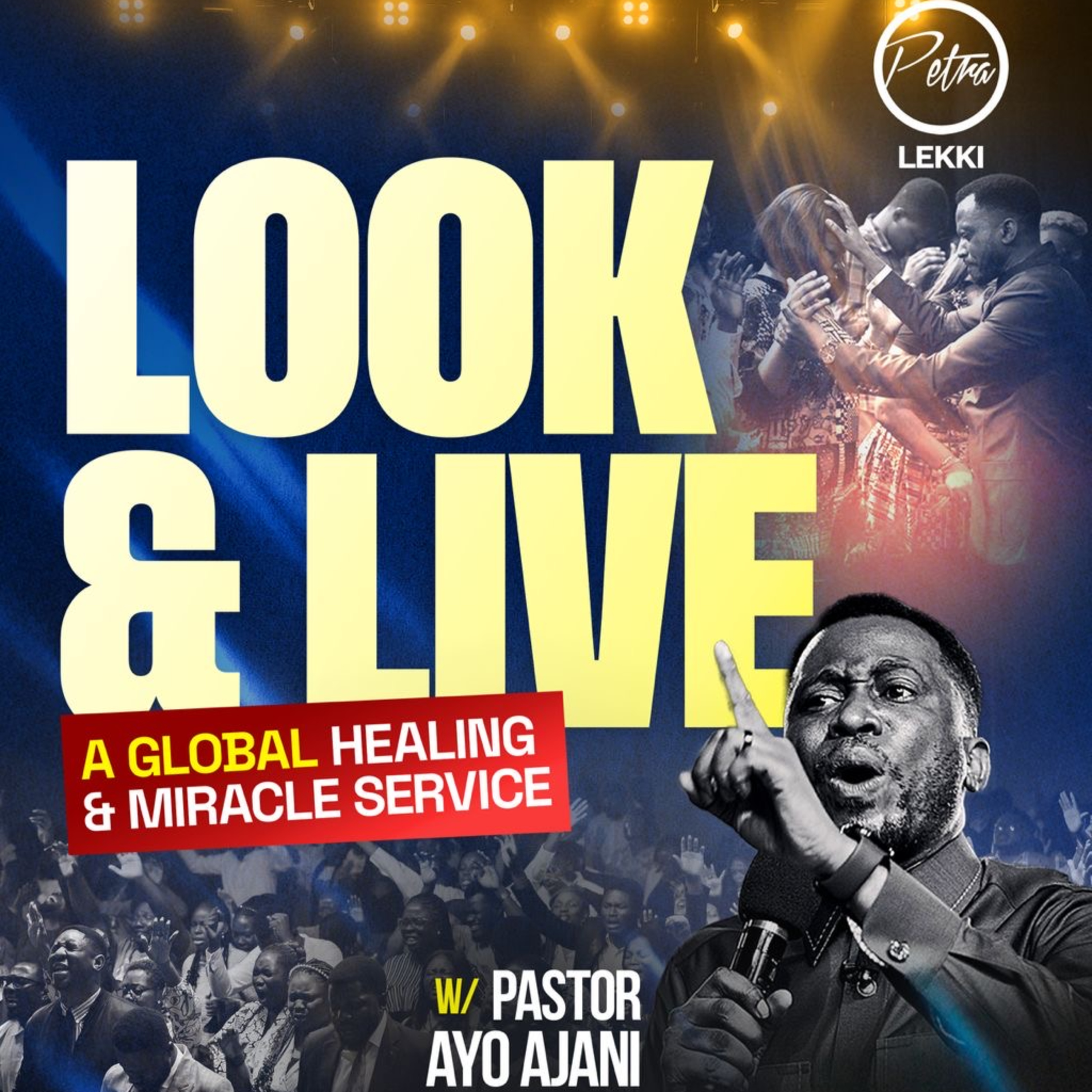LOOK&LIVE - A Special Healing & Miracle Service (November Edition) - Pastor Ayo Ajani episode artwork