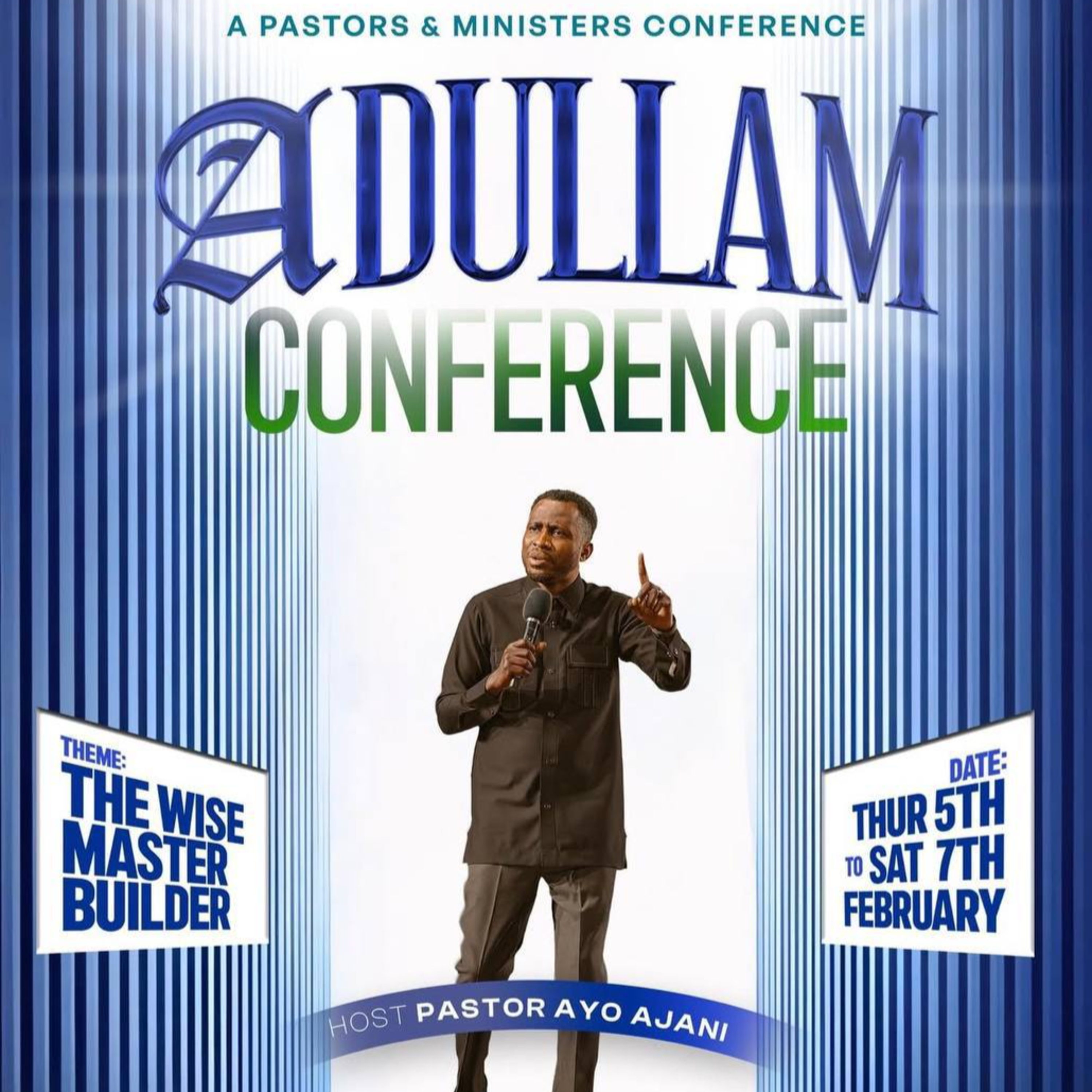 ADULLAM CONFERENCE: The Wise Master Builder - Day 1 Evening Session - Pastor Ayo Ajani