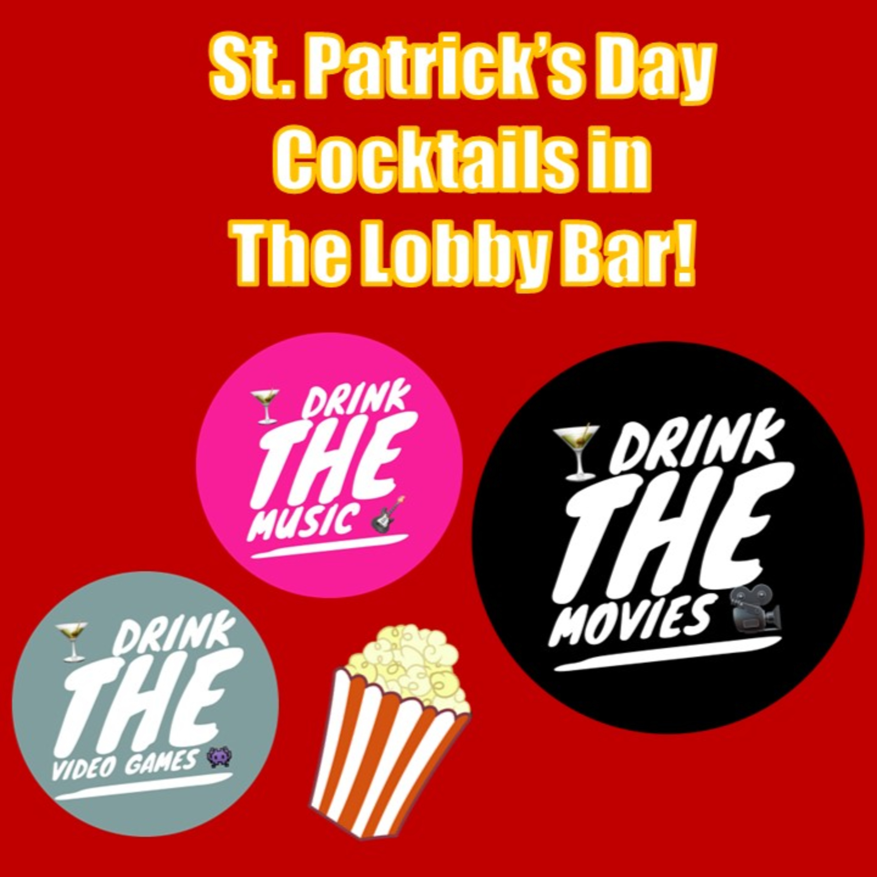 St. Patrick's Day Cocktails in the Lobby Bar! 3/17/2024