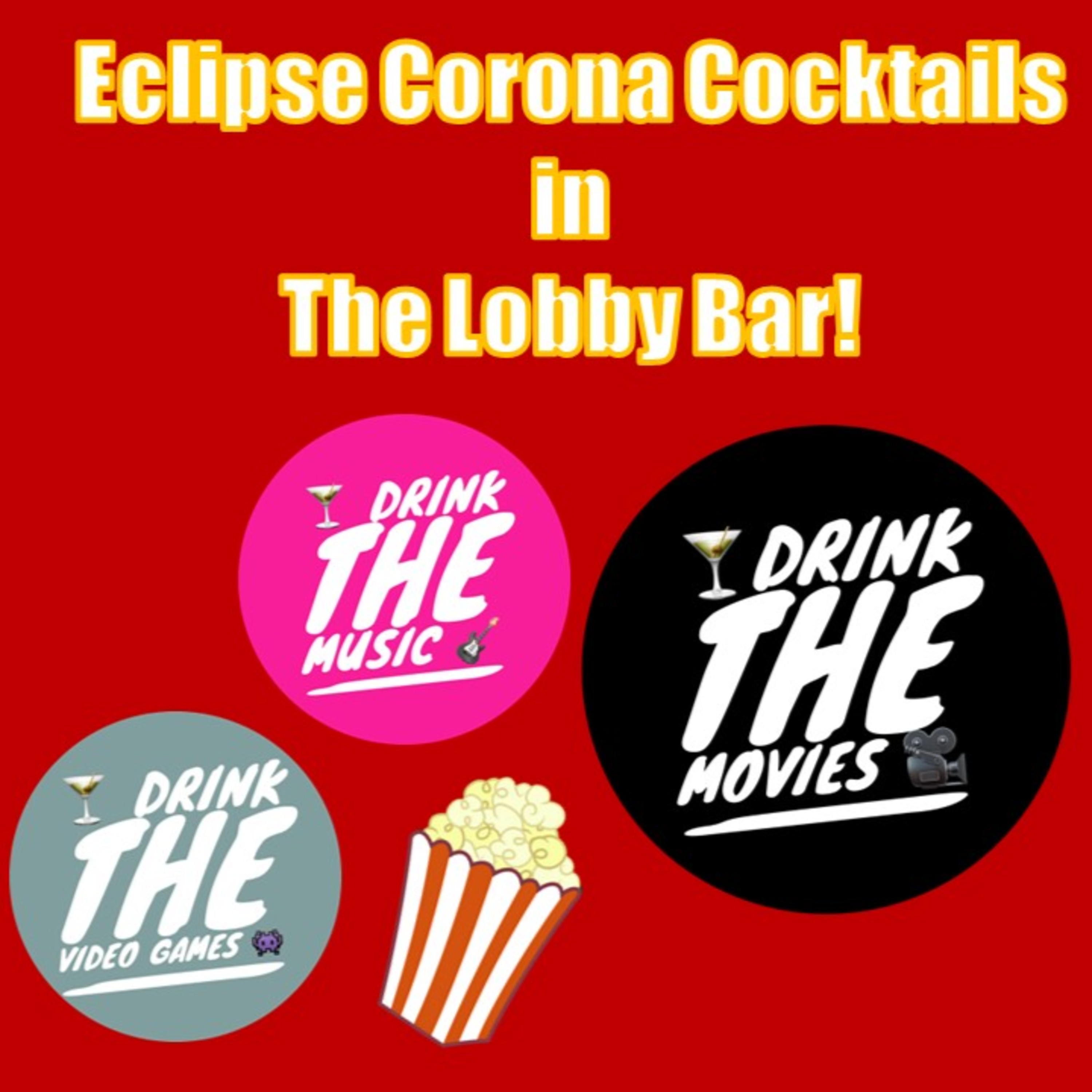 Eclipse Corona Cocktail in the Lobby Bar! 4/8/2024
