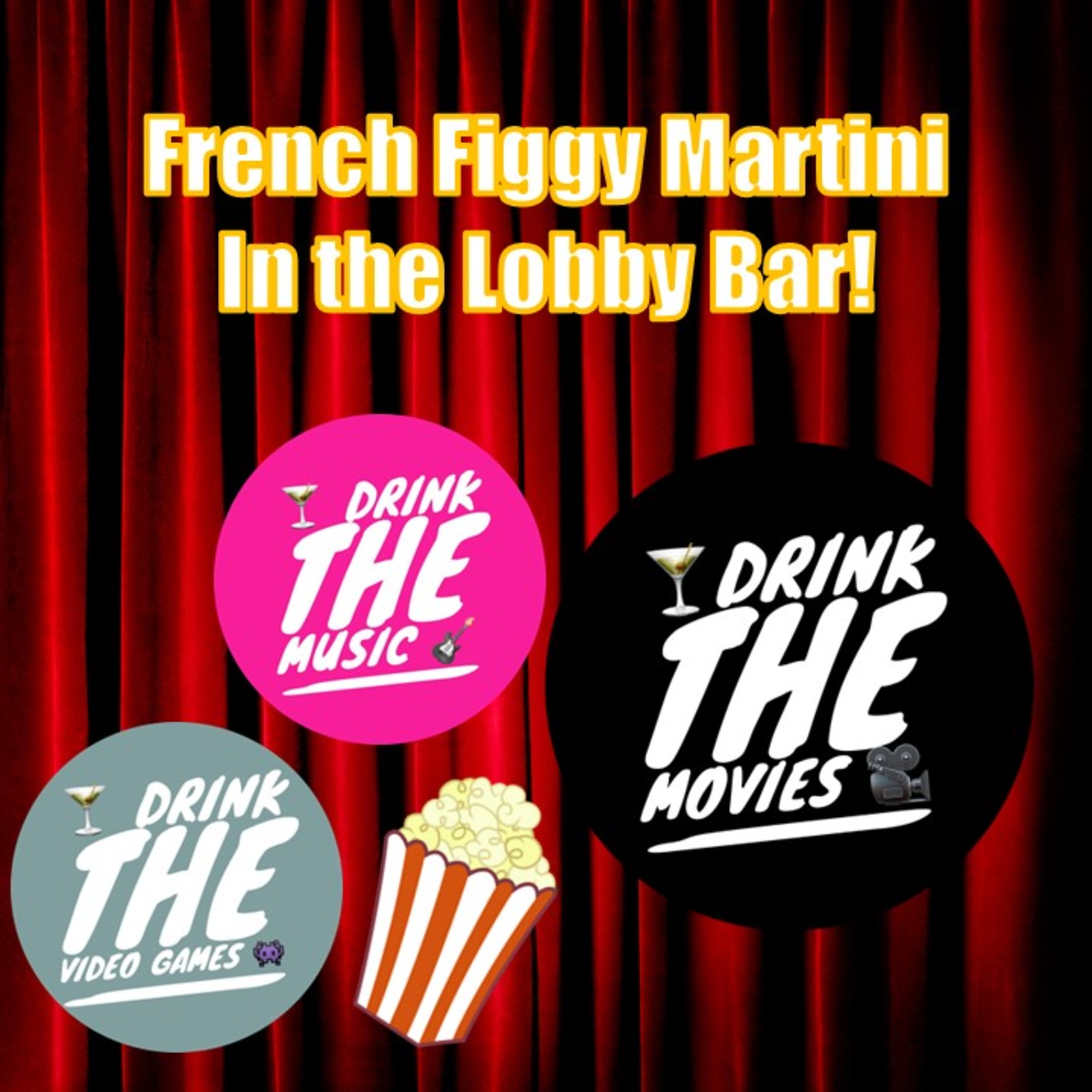 Drink the Movies