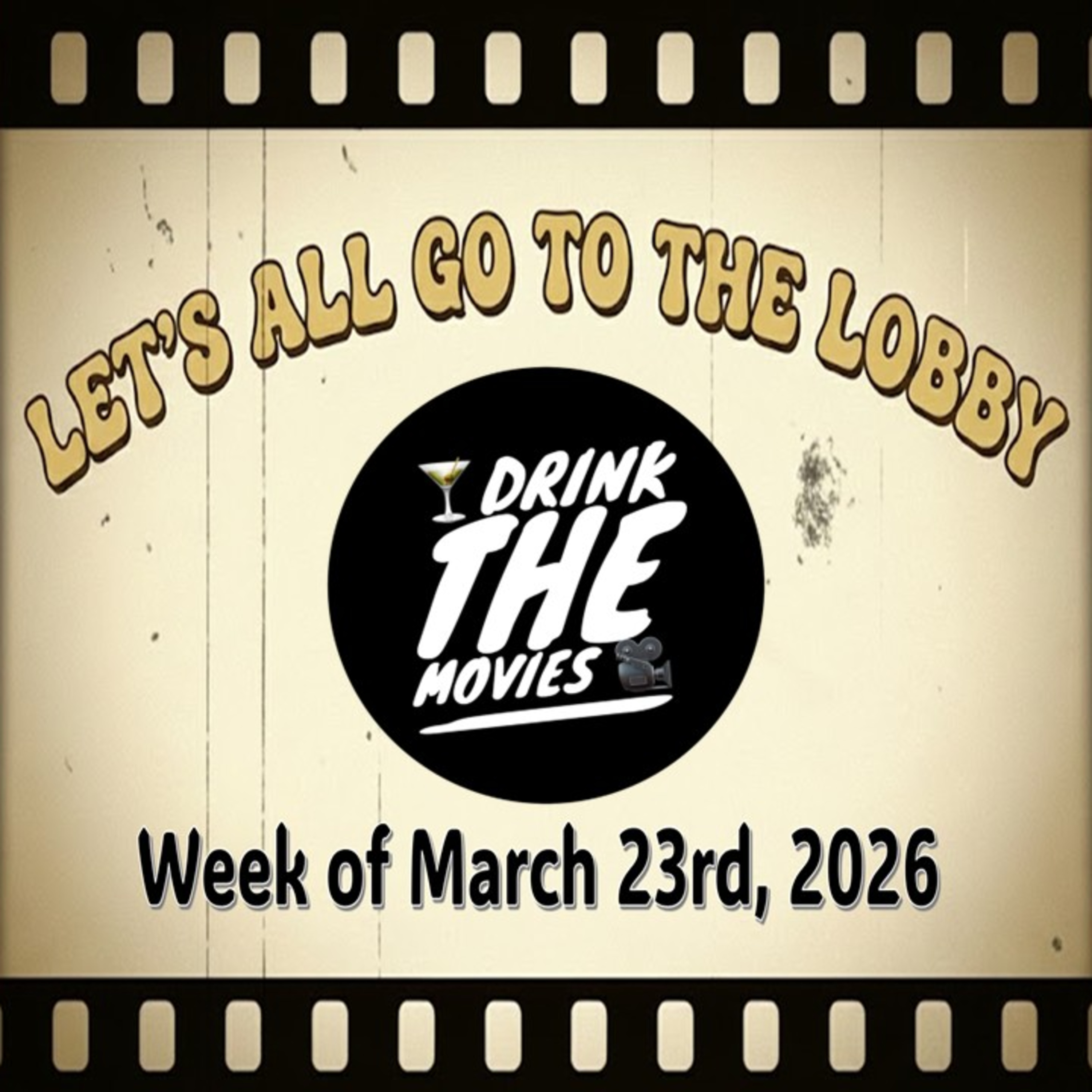 Lavender Lemon Drops & Project Hail Mary’s Big Launch in the Lobby Bar! 3/23/2026 episode artwork