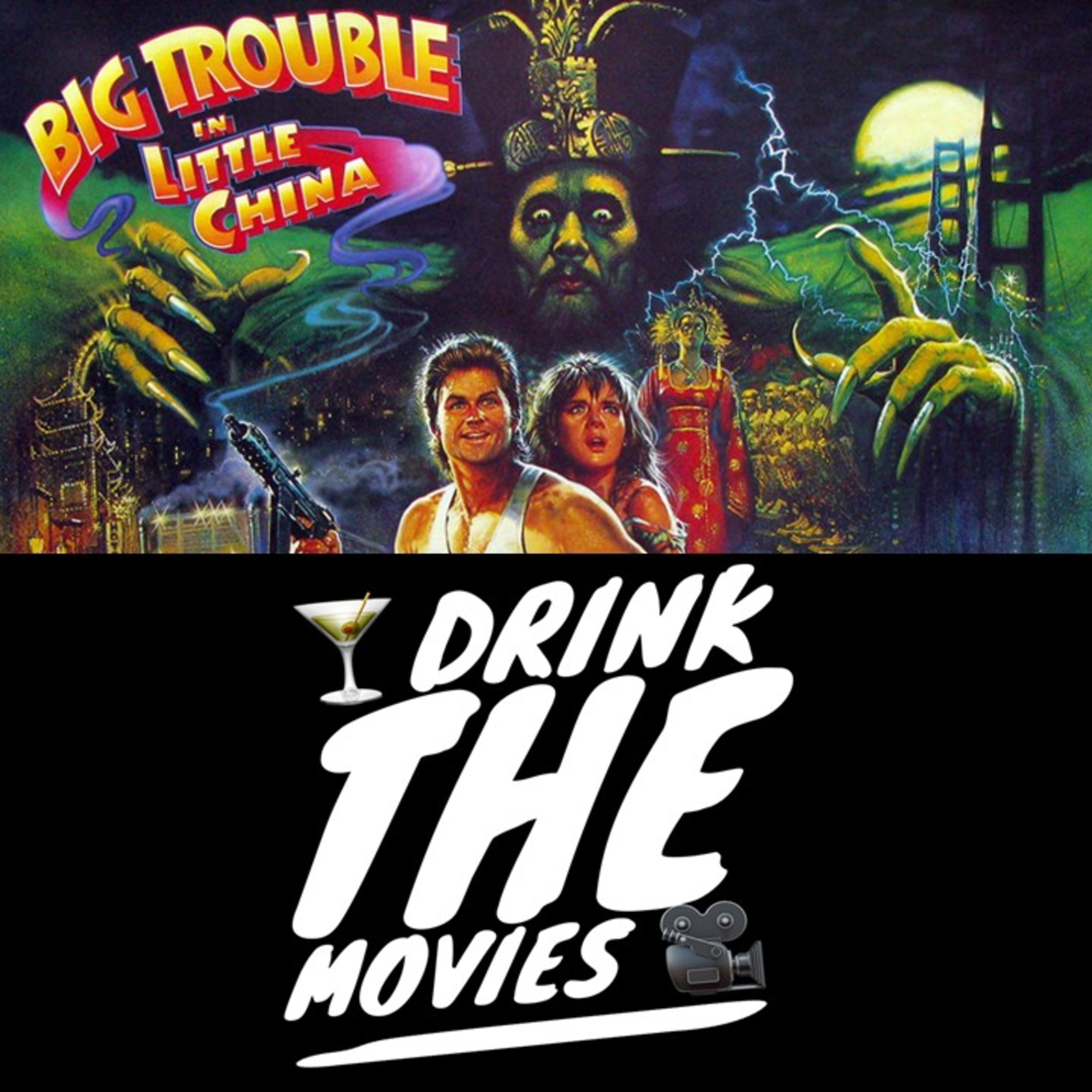 28 - Big Trouble in Little China & an All in the Reflexes