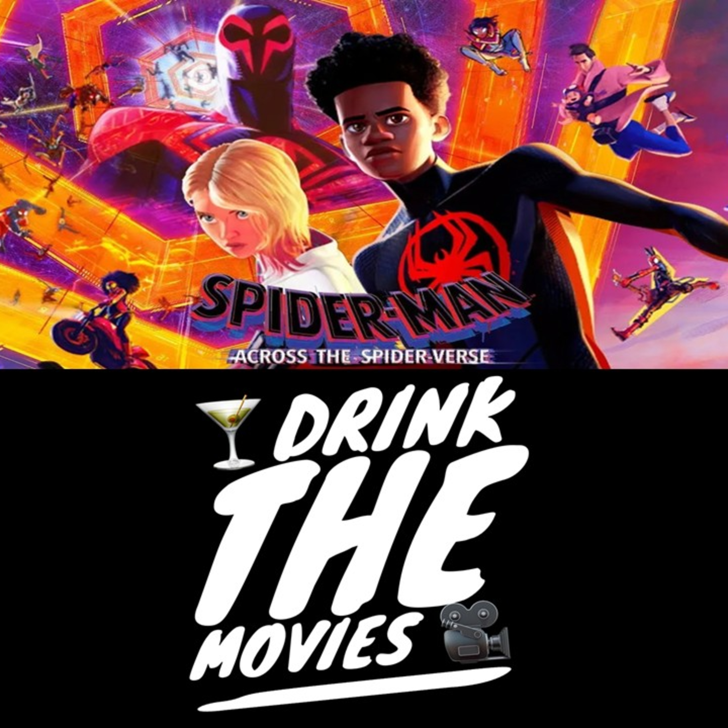 132 - Spider-Man: Across the Spider-Verse, Strawberries & New York Sours