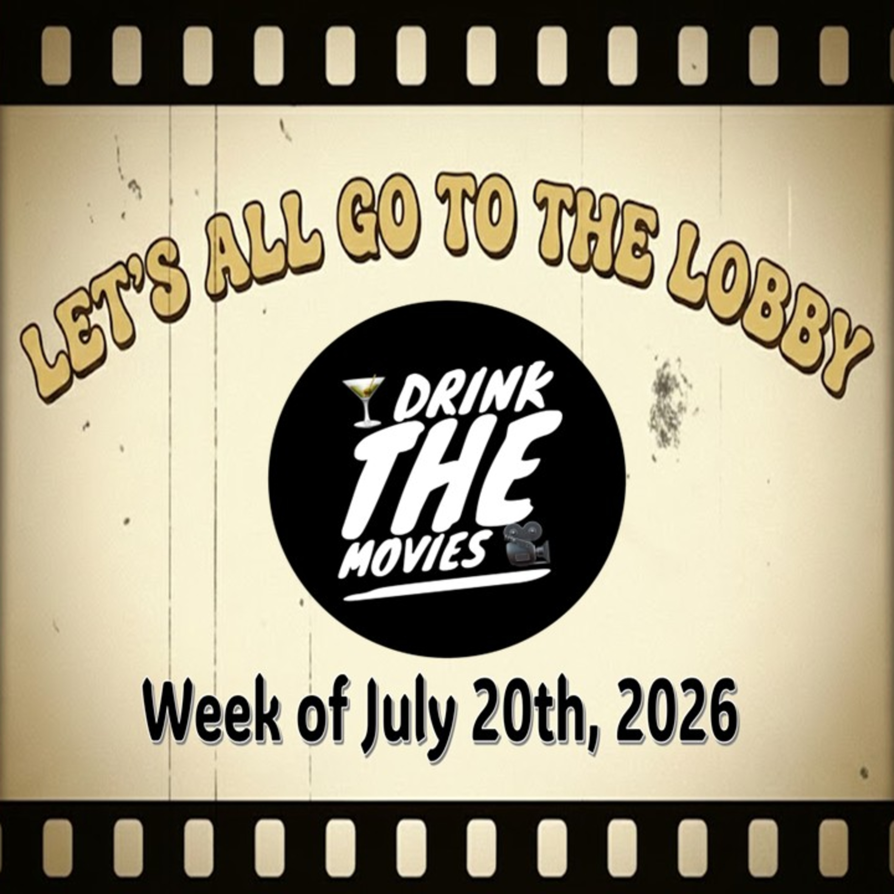 Naked and Famous Cocktails, Box Office Openings, & Sci-Fi Classics in The Lobby Bar! July 20, 2026