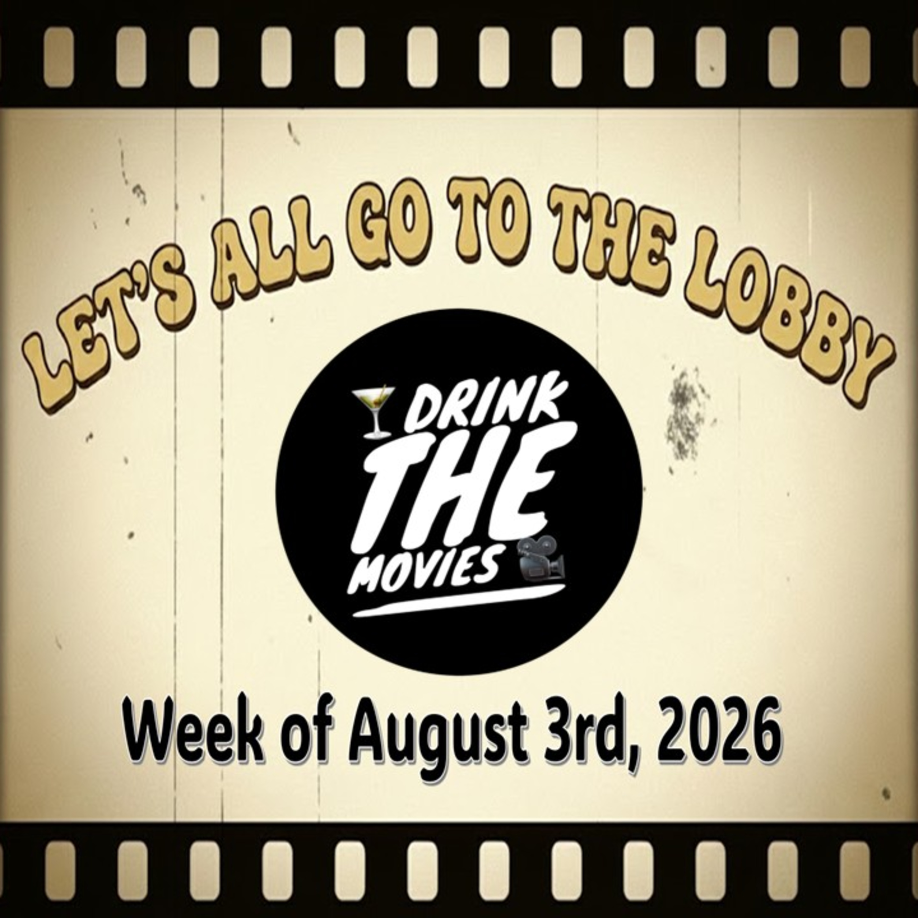 Gin Bucks, Spider-Man Brand New Day Box Office, & Monsters of God in The Lobby Bar! August 3, 2026 episode artwork