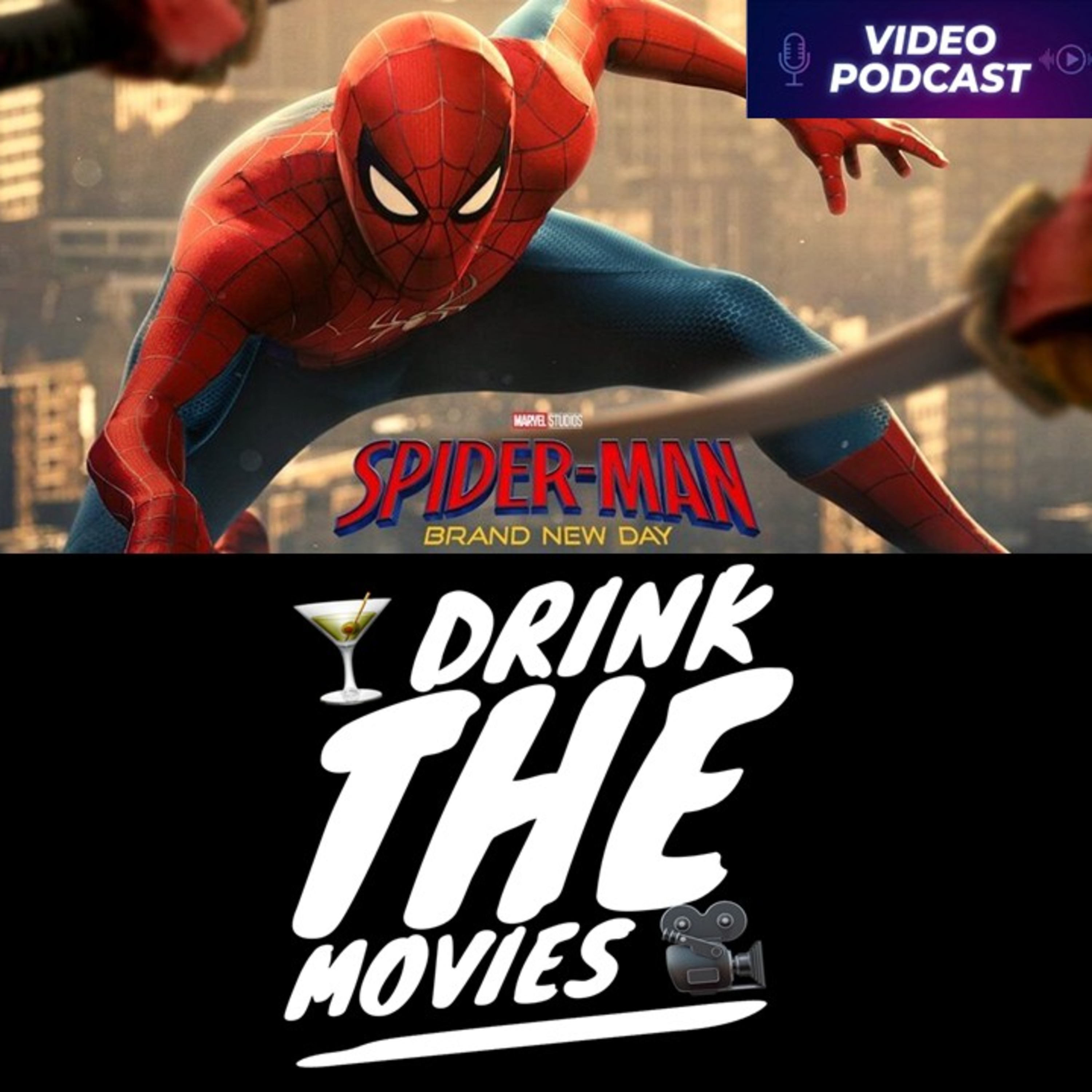 280- Spider-Man Brand New Day Breakdown & The "Brand New Day" Gin Cocktail | Drink the Movies episode artwork
