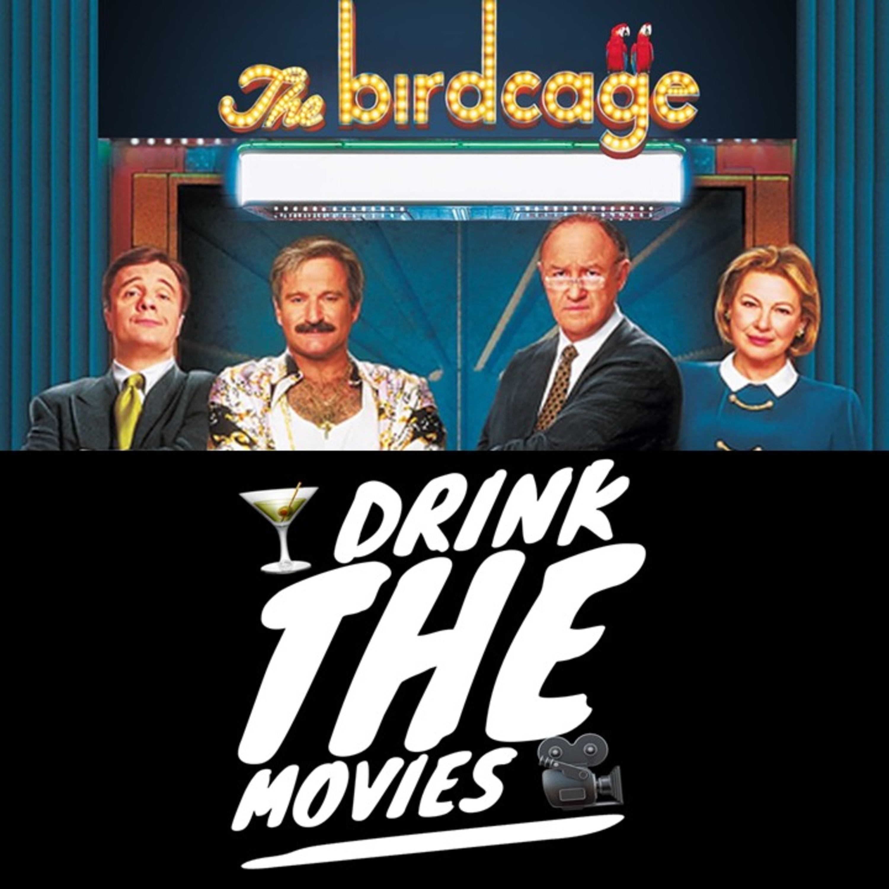 281 - The Birdcage Comedy Breakdown & The "My Guatemalanness" Wine Cocktail | Drink the Movies episode artwork