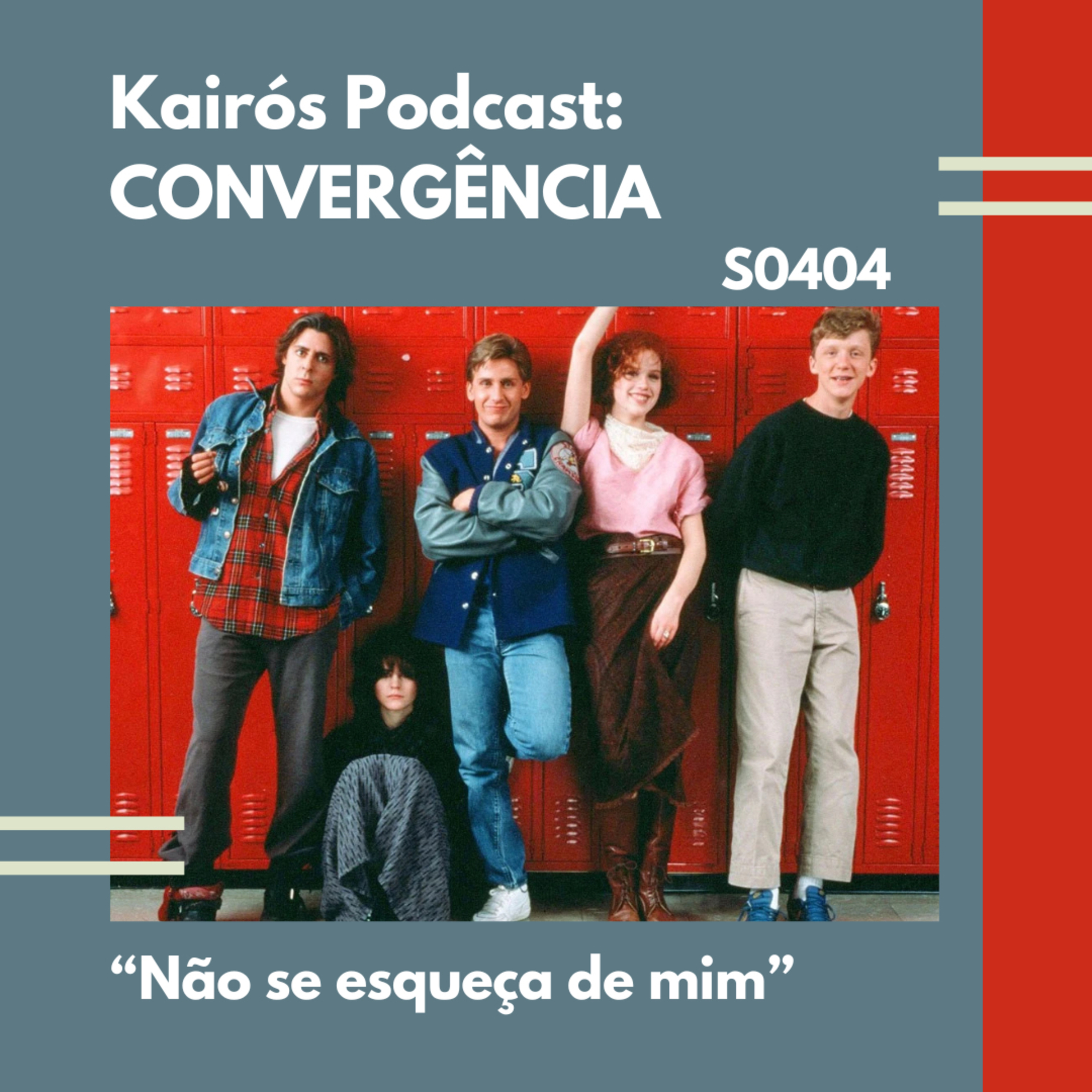 #105 - CONVERGÊNCIA: “Não se esqueça de mim” episode artwork