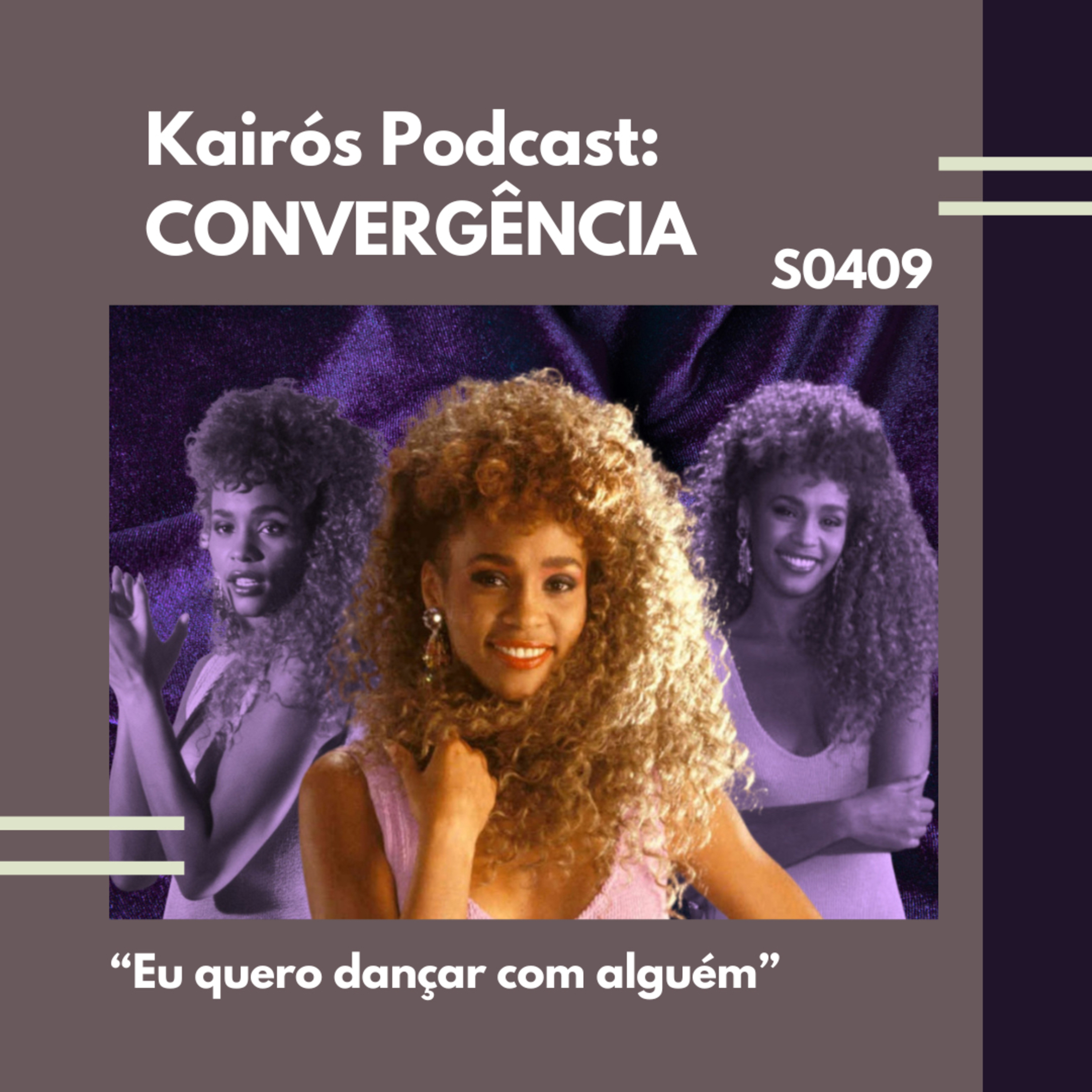 #110 - CONVERGÊNCIA: “Eu quero dançar com alguém” episode artwork
