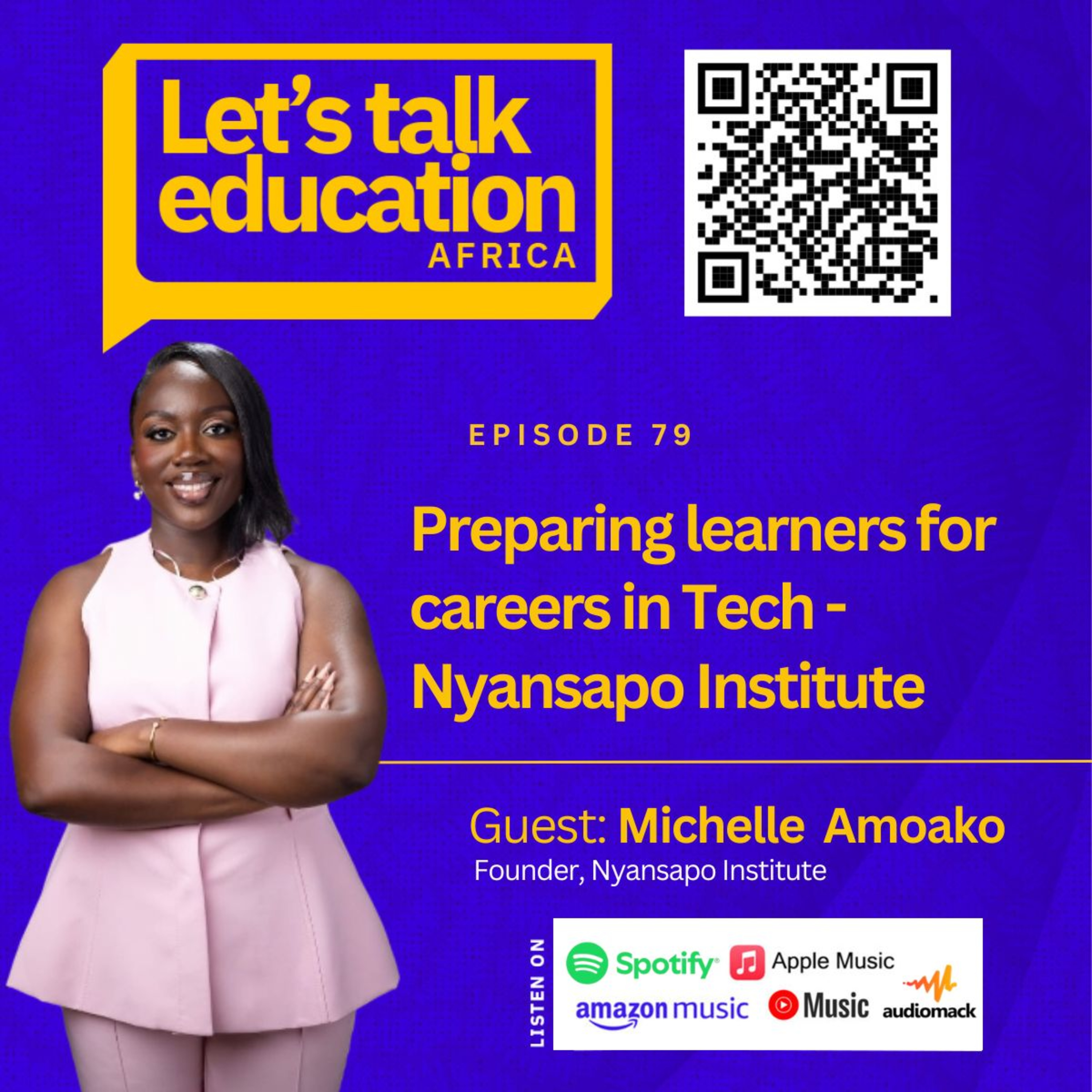 S03E79 Preparing Learners for Careers in Tech- Nyansapoh Institute