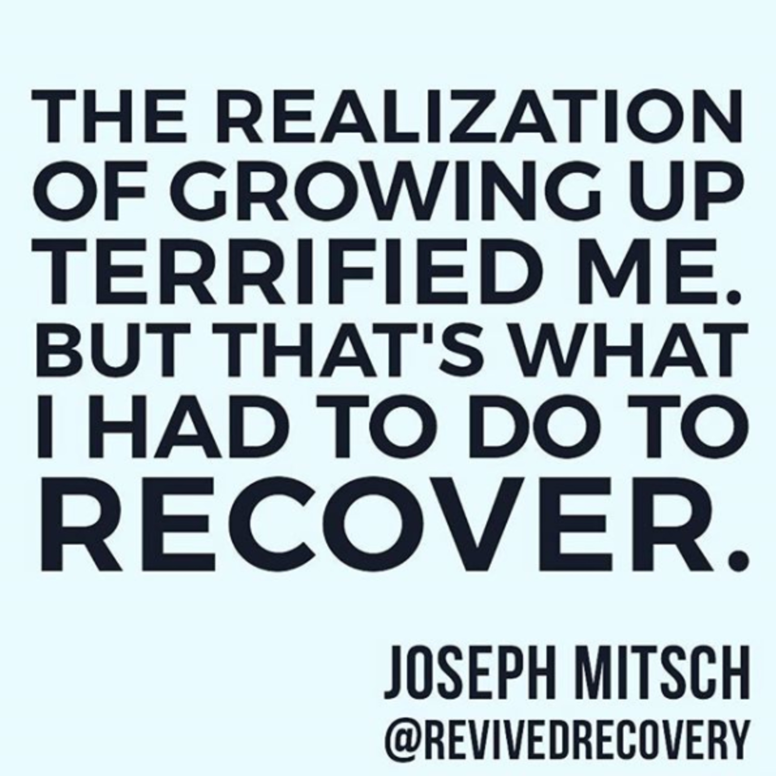 4: Revived Recovery with Joseph Mitsch 4: Revived Recovery with Joseph Mitsch