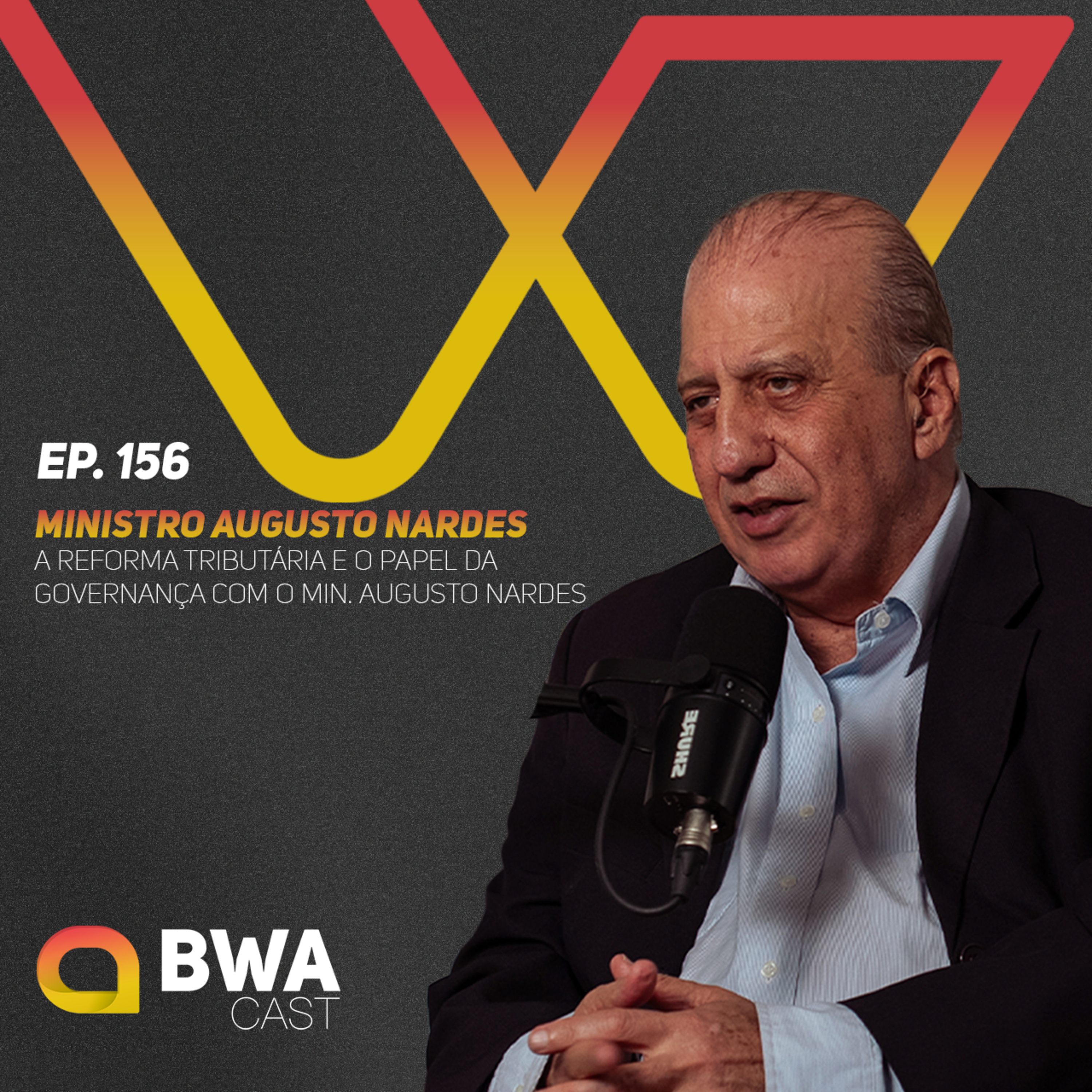 BWACast #156 O Futuro do Brasil, a Reforma Tributária e o Papel da Governança. episode artwork