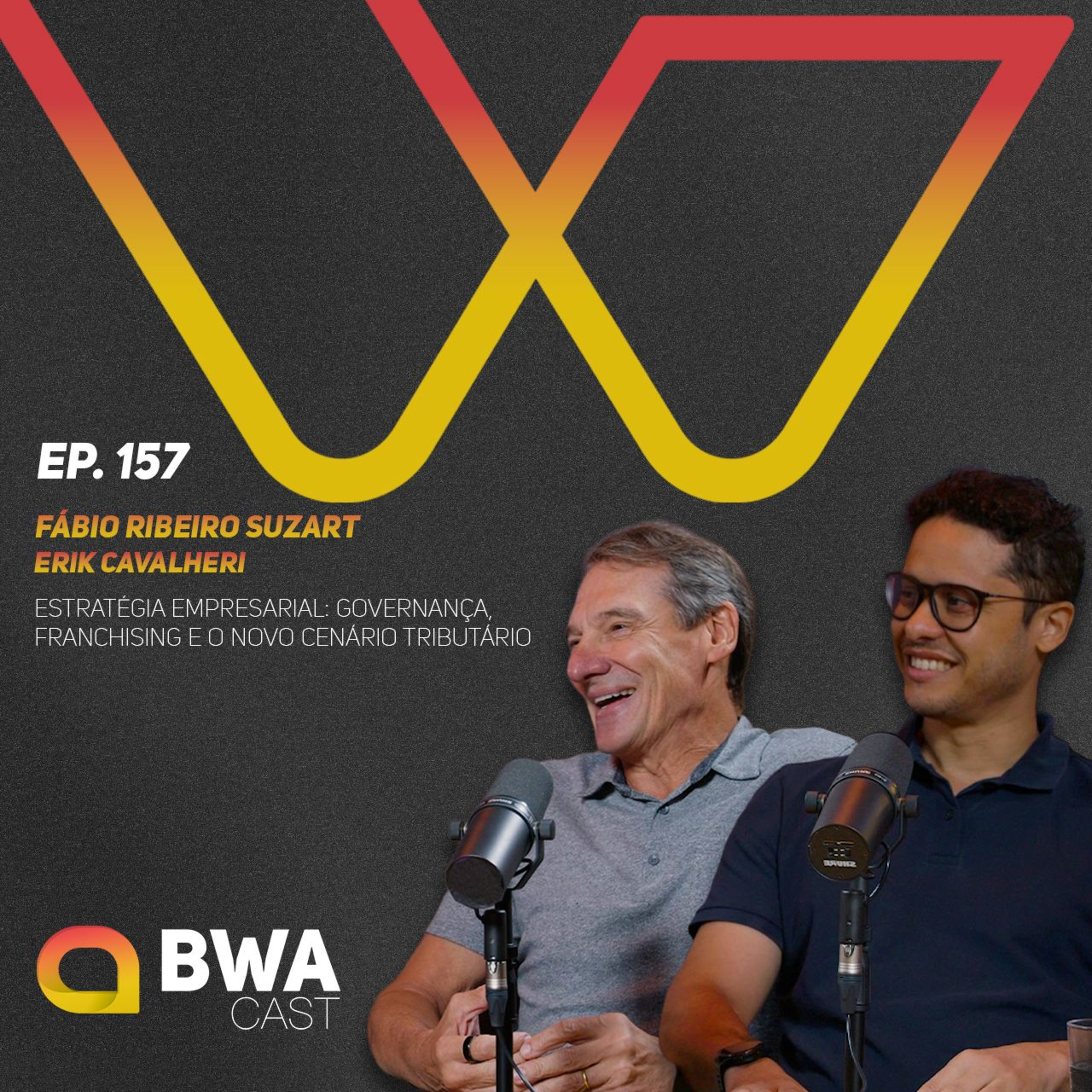 BWACast #157 Empresarial: Governança, Franchising e o Novo Cenário Tributário. episode artwork